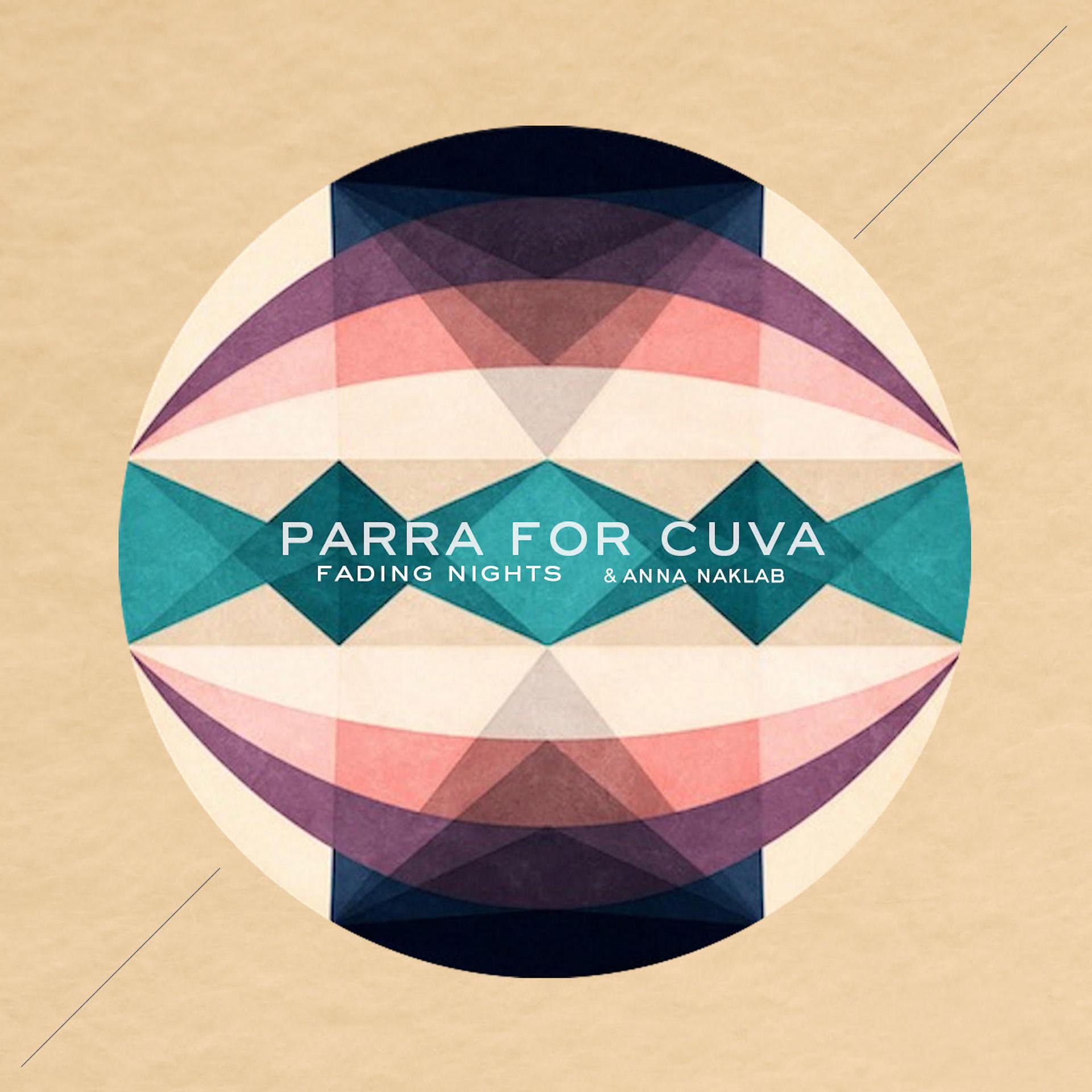 Go cuva ru. Parra for Cuva. Parra for Cuva Juno. Original Mix. Parra for Cuva - her entrance.