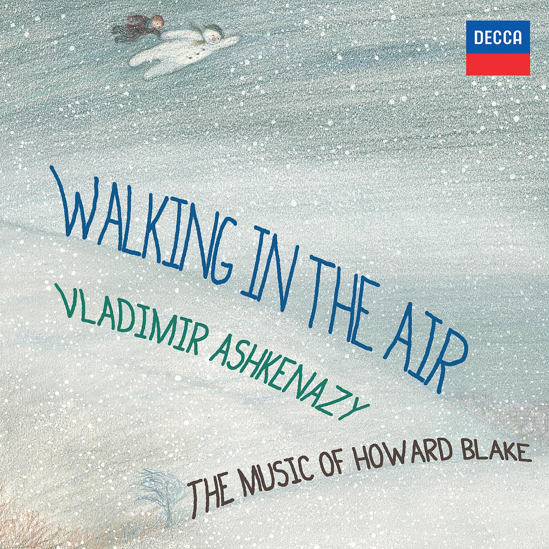 Постер альбома Walking In The Air - The Music Of Howard Blake