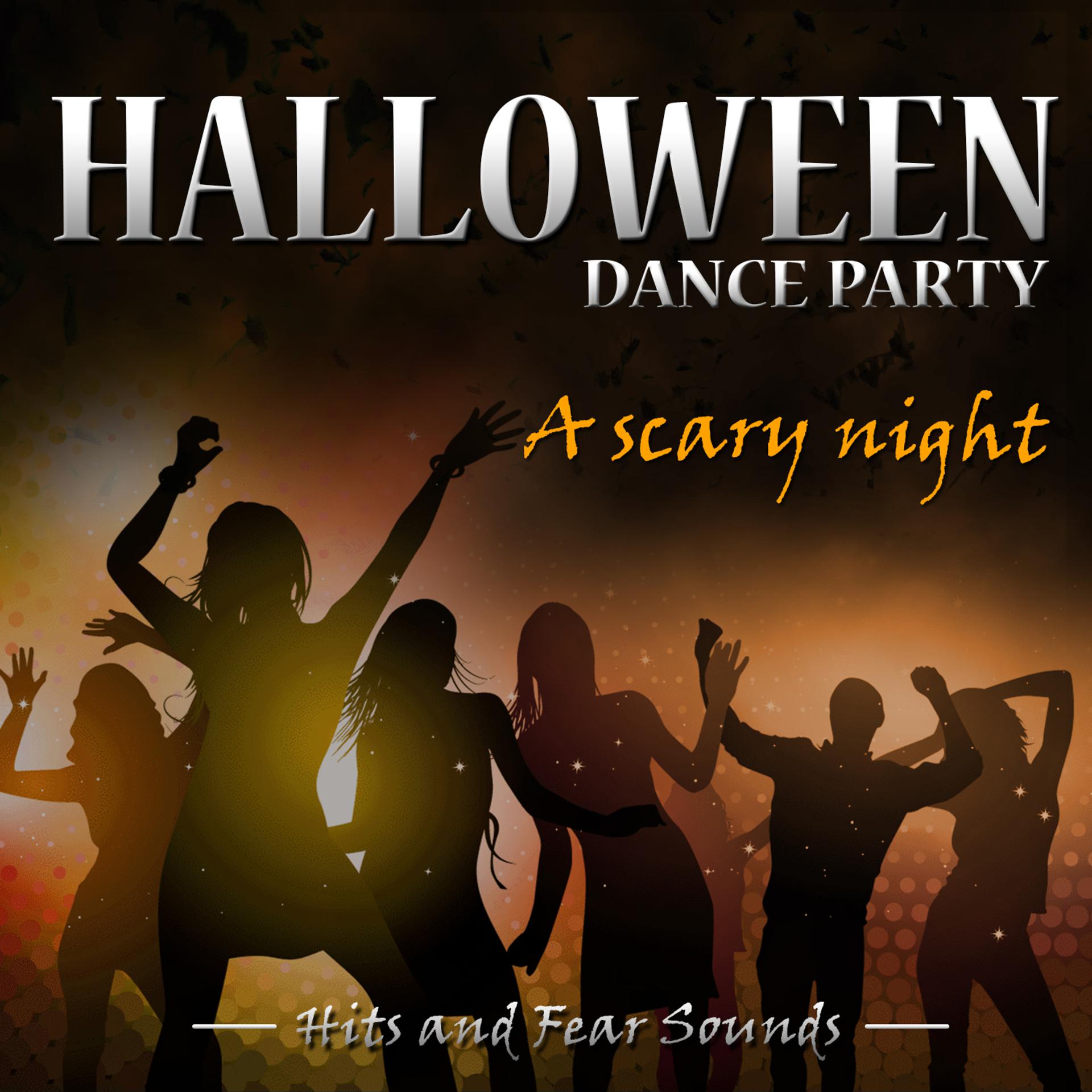 Постер альбома Halloween Dance Party, A Scary Night. Hits and Fear Sounds