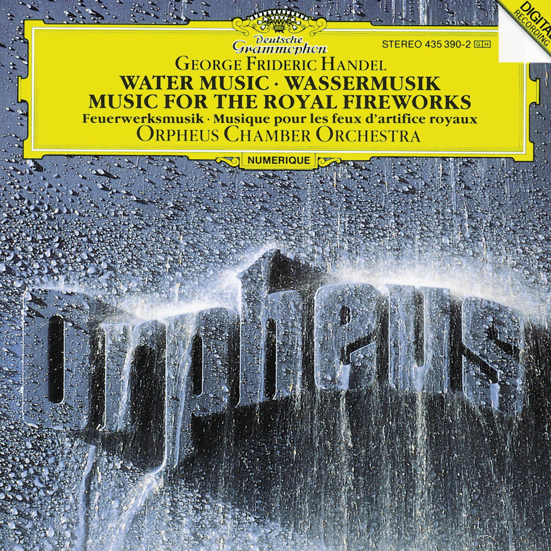 Постер альбома Handel: Water Music, HWV 348-350; Music for the Royal Fireworks, HWV 351