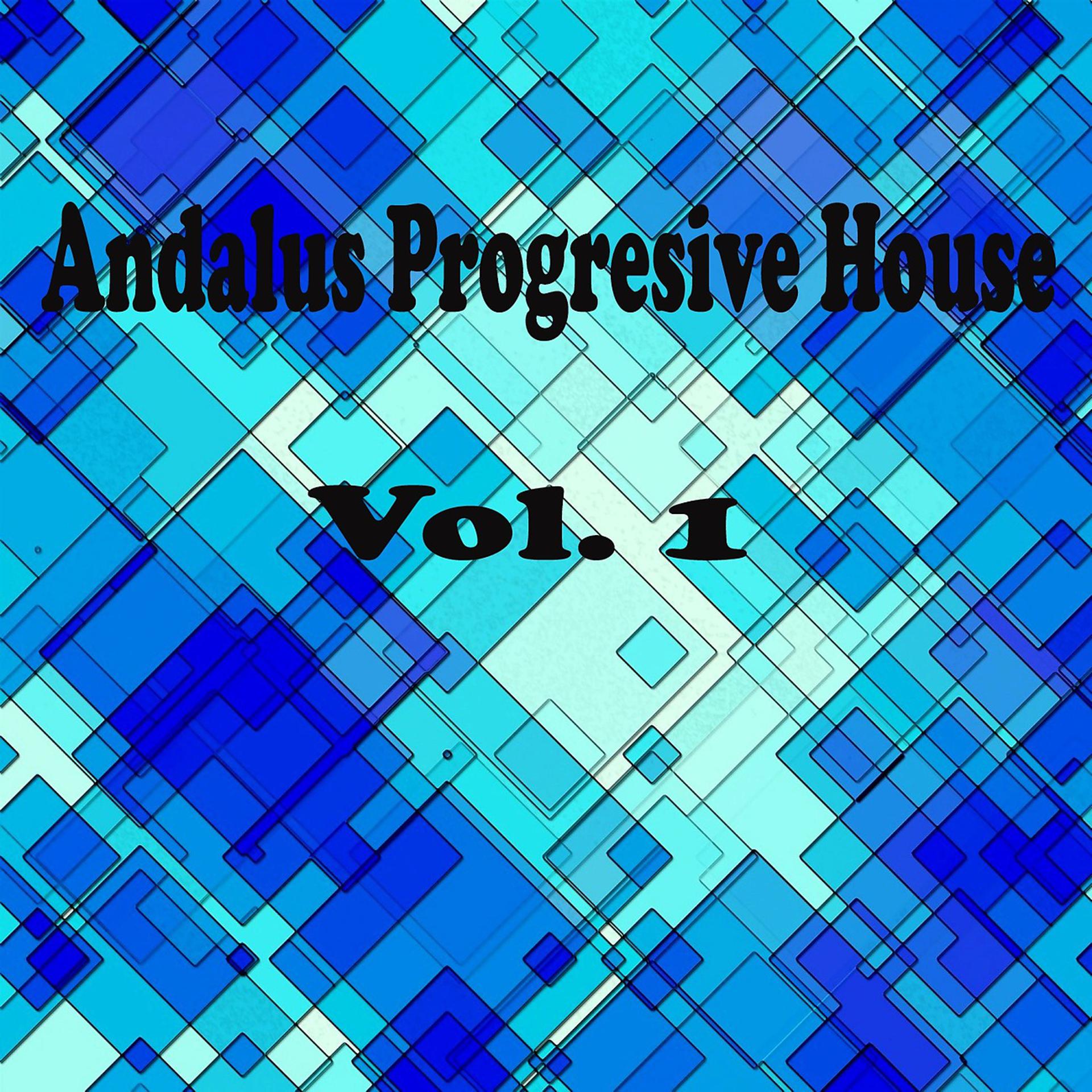 Постер альбома Andalus Progressive House, Vol. 1