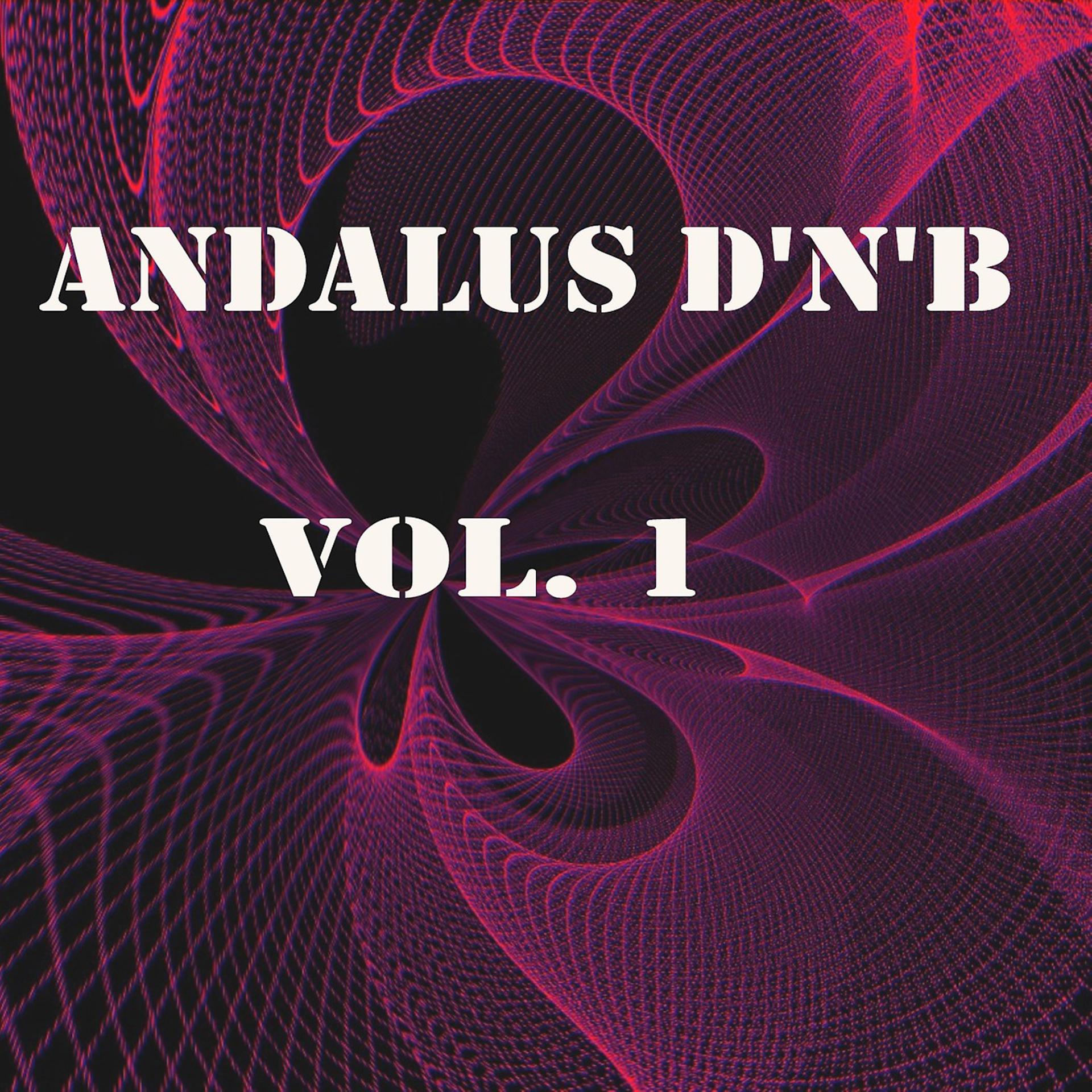 Постер альбома Andalus D'n'b, Vol. 1