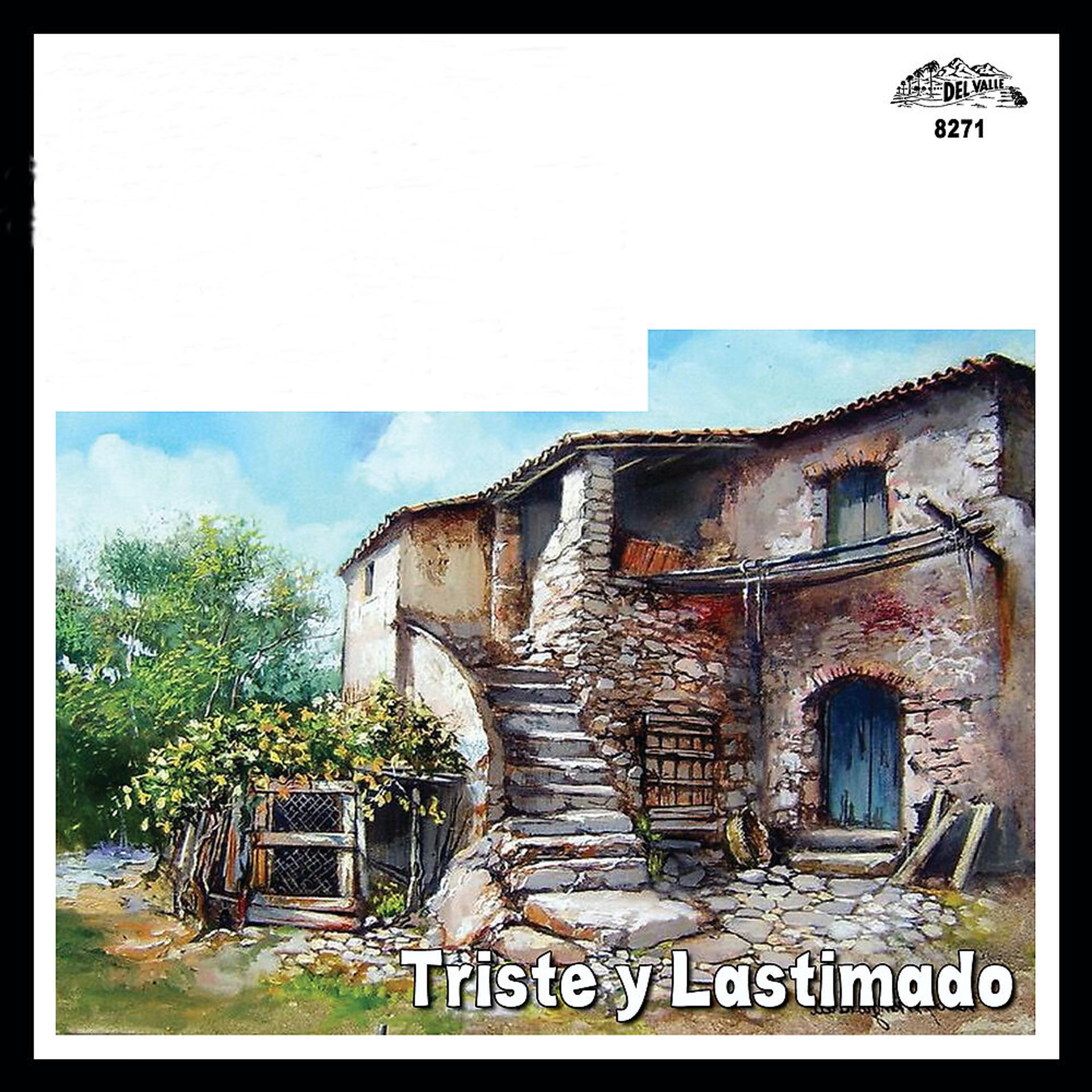 Постер альбома Triste Y Lastimado