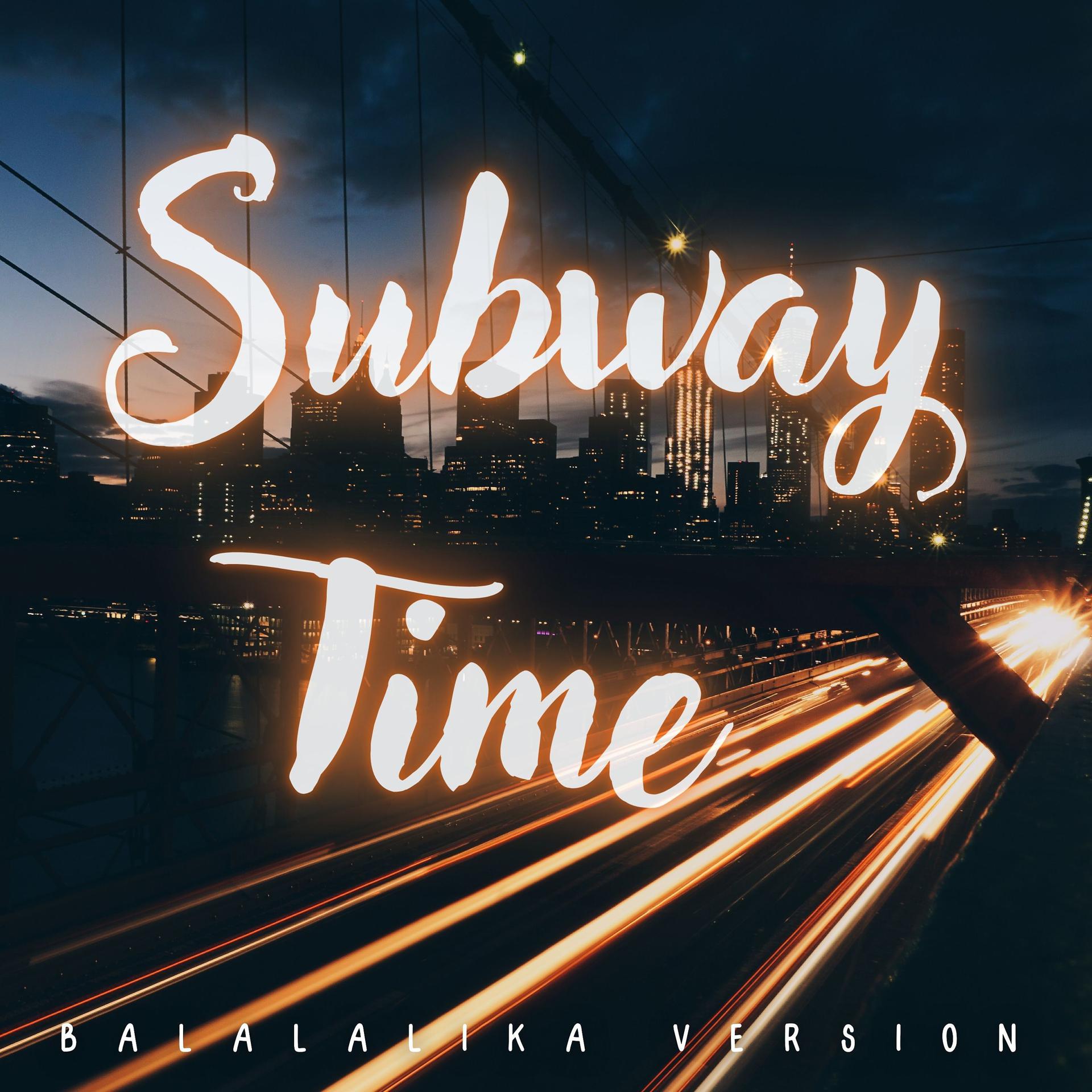 Постер альбома Subway Time