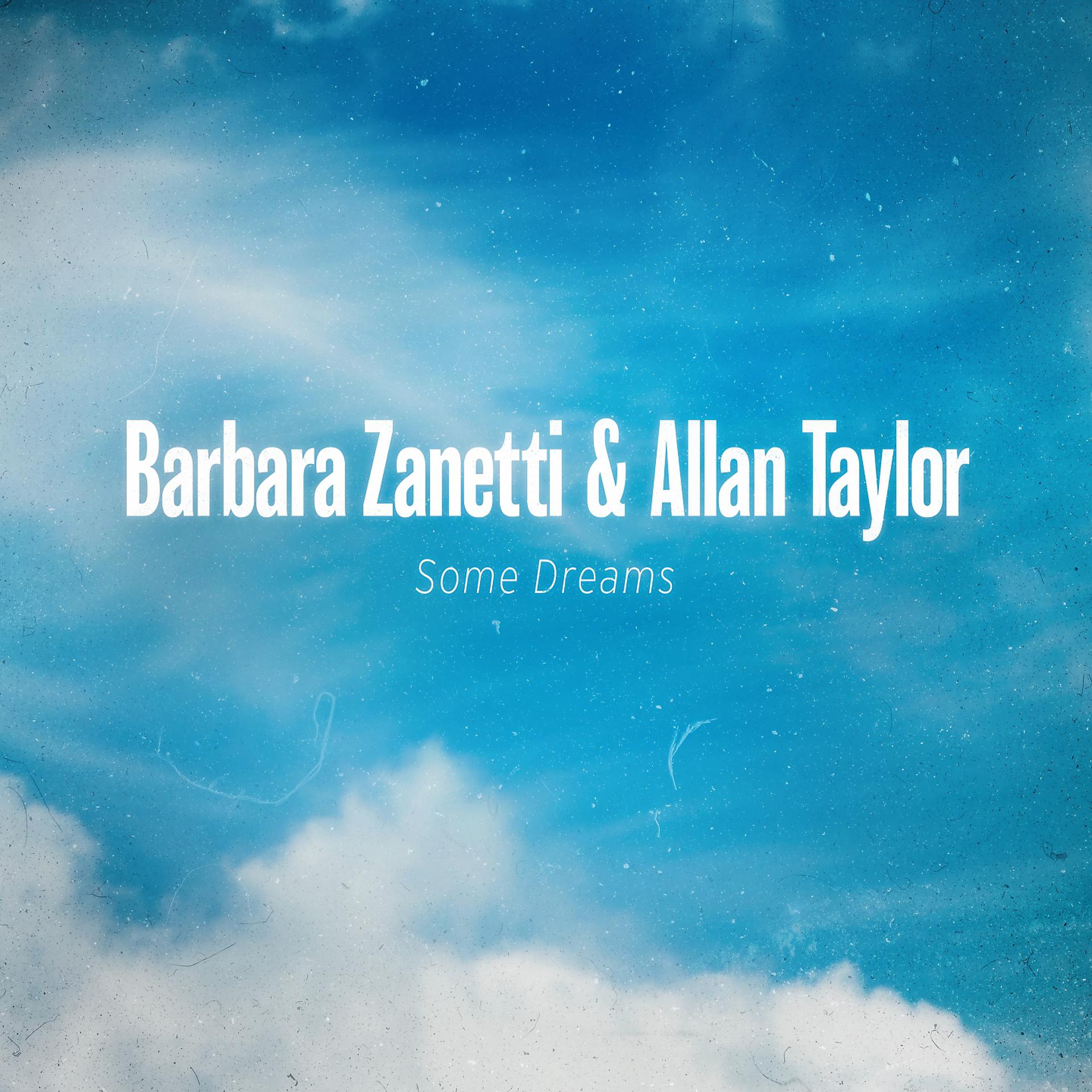 Постер к треку Barbara Zanetti, Allan Taylor - Some Dreams