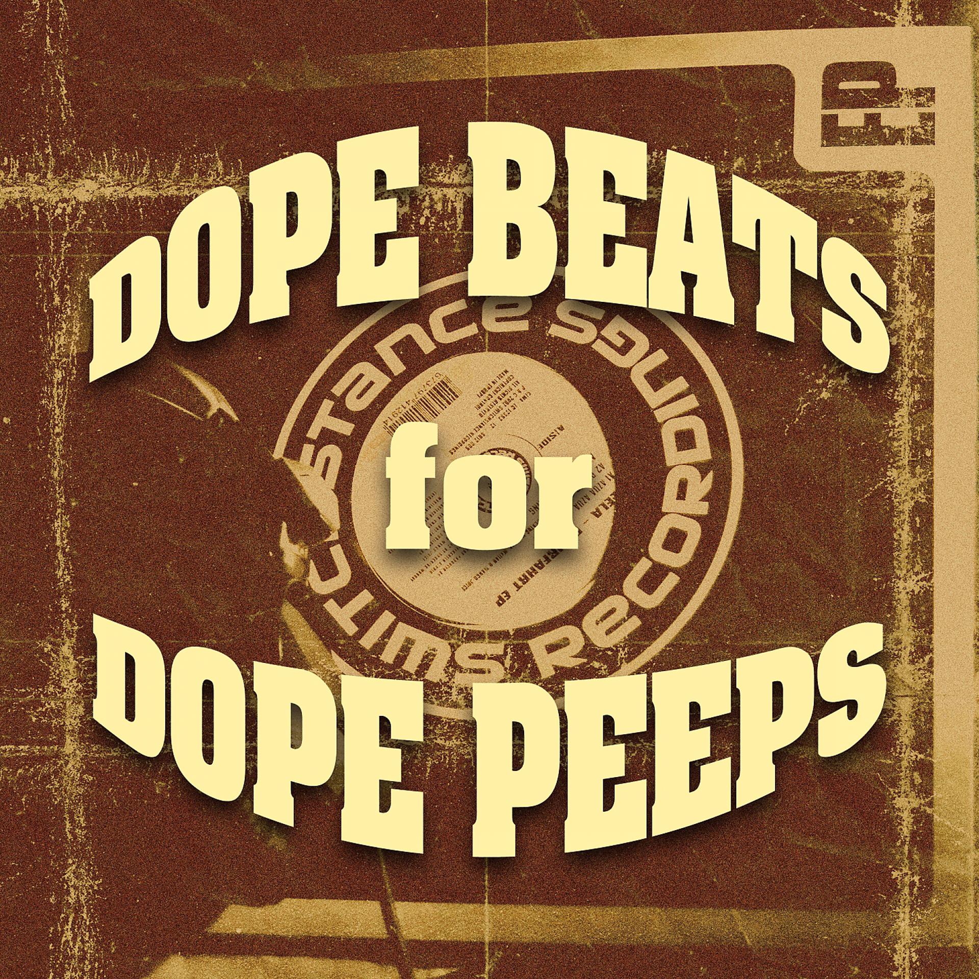 Постер альбома Dope Beats for Dope Peeps