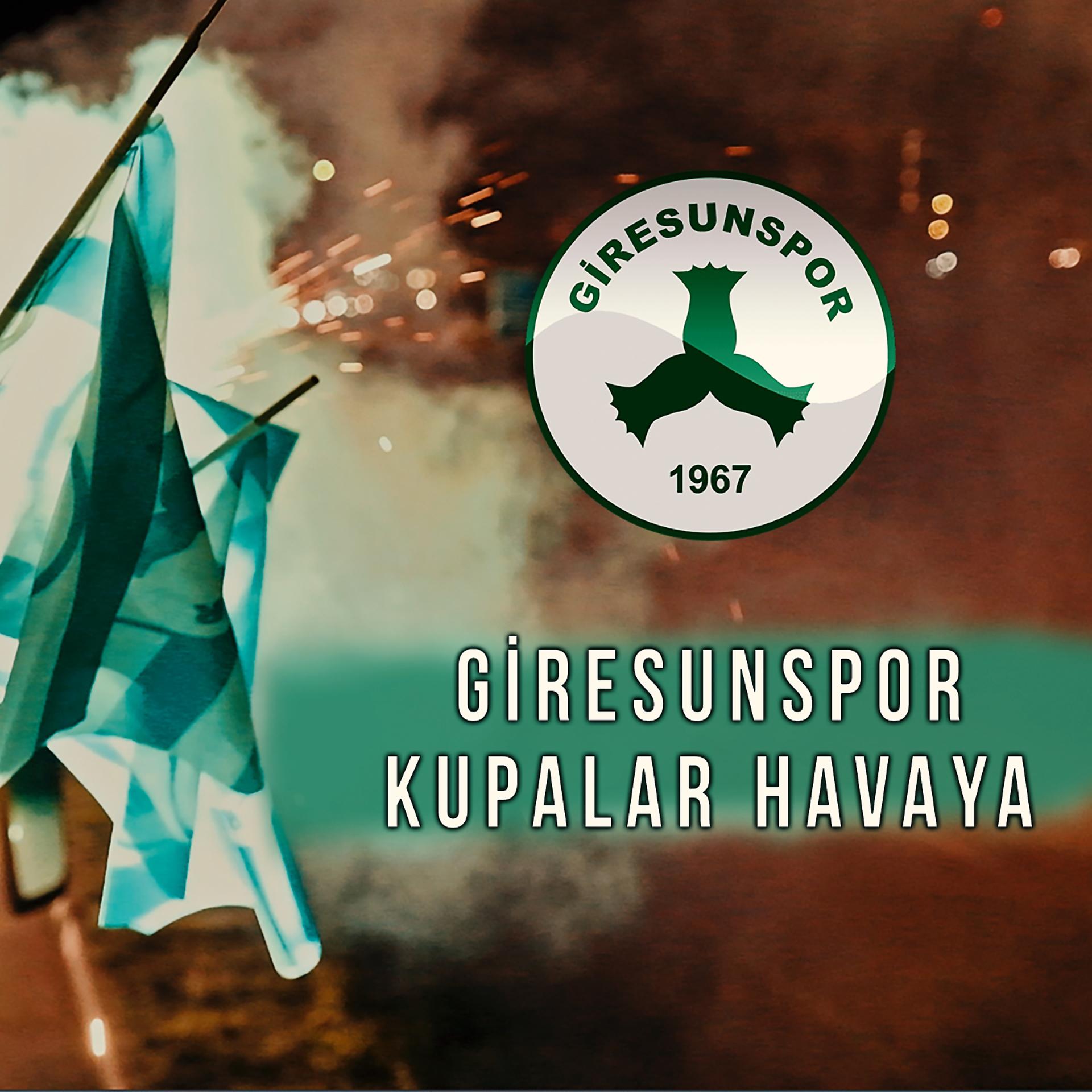 Постер альбома Giresunspor Kupalar Havaya