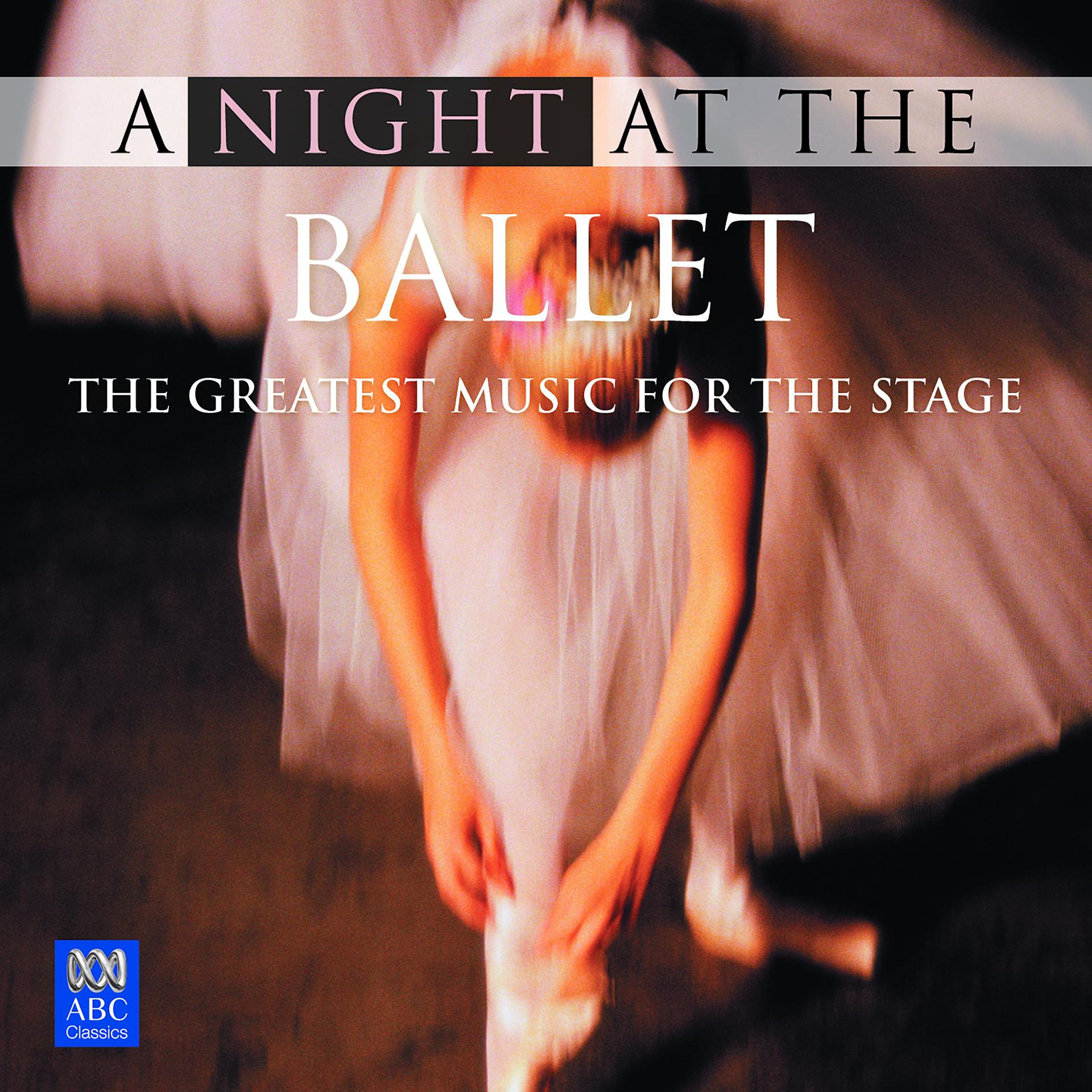 Постер альбома A Night at the Ballet: The Greatest Music for the Stage