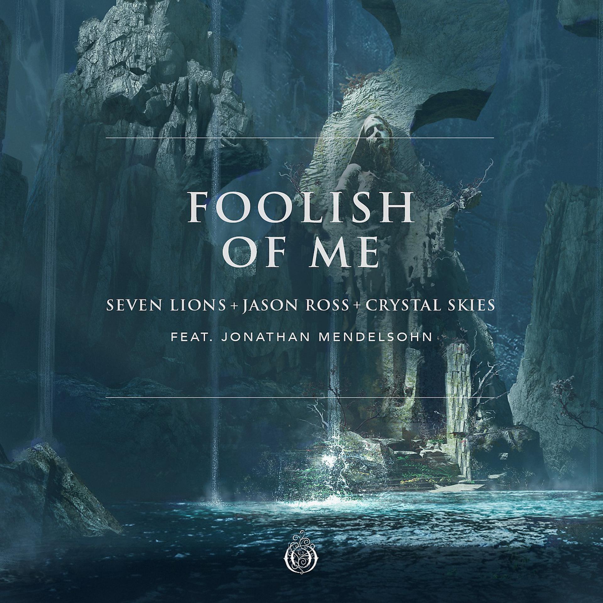 Постер альбома Foolish Of Me (feat. Jonathan Mendelsohn)