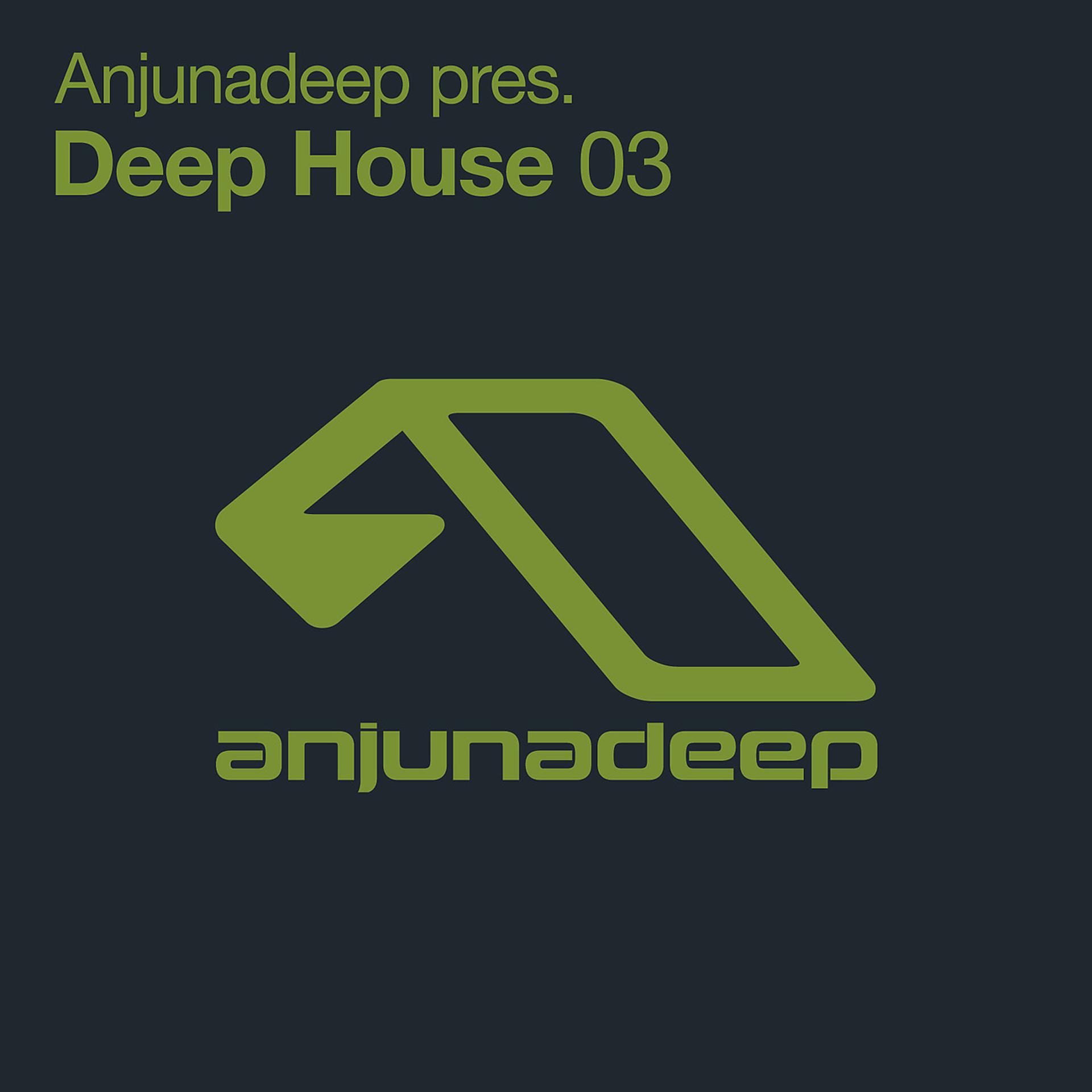 Постер альбома Anjunadeep pres. Deep House 03