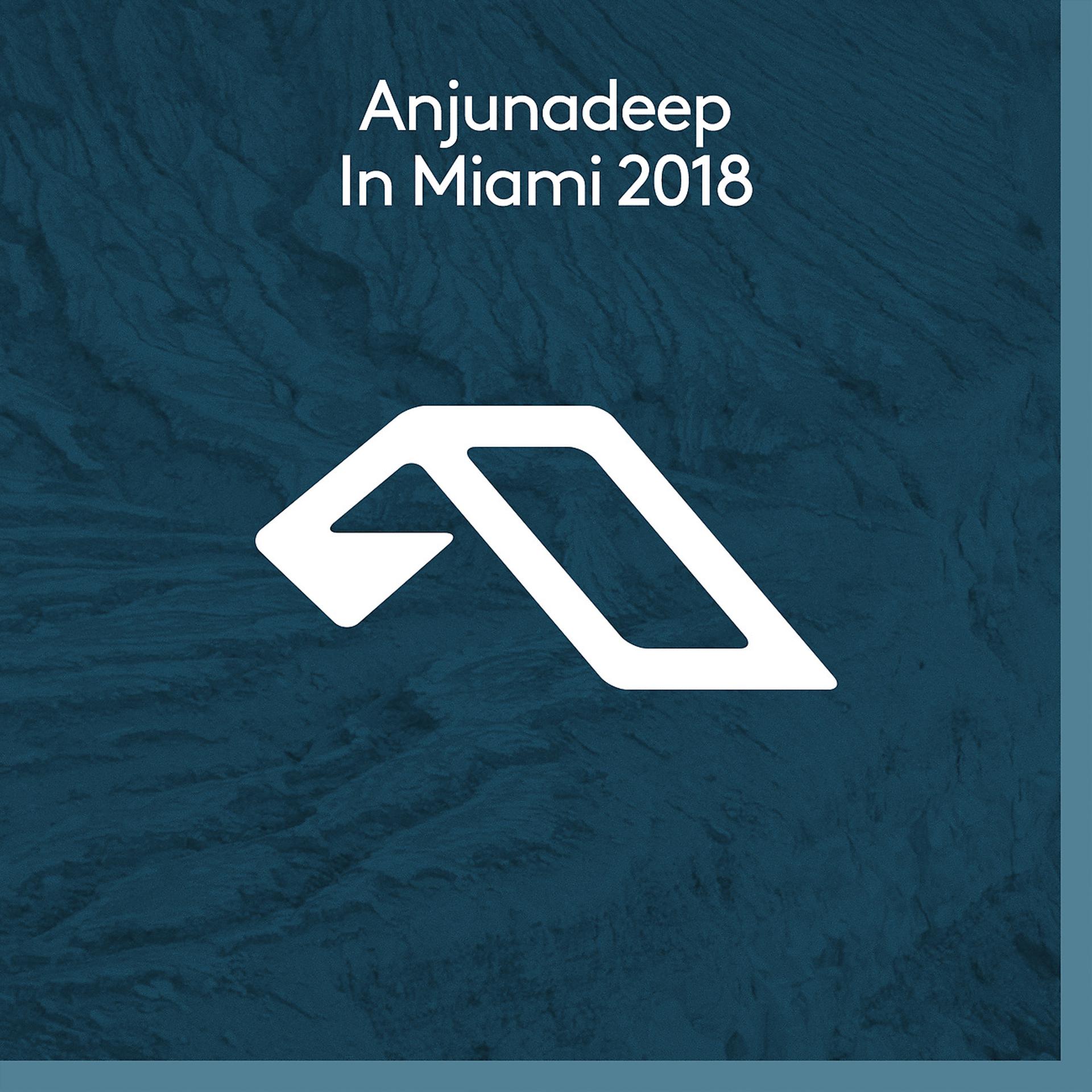 Постер альбома Anjunadeep In Miami 2018