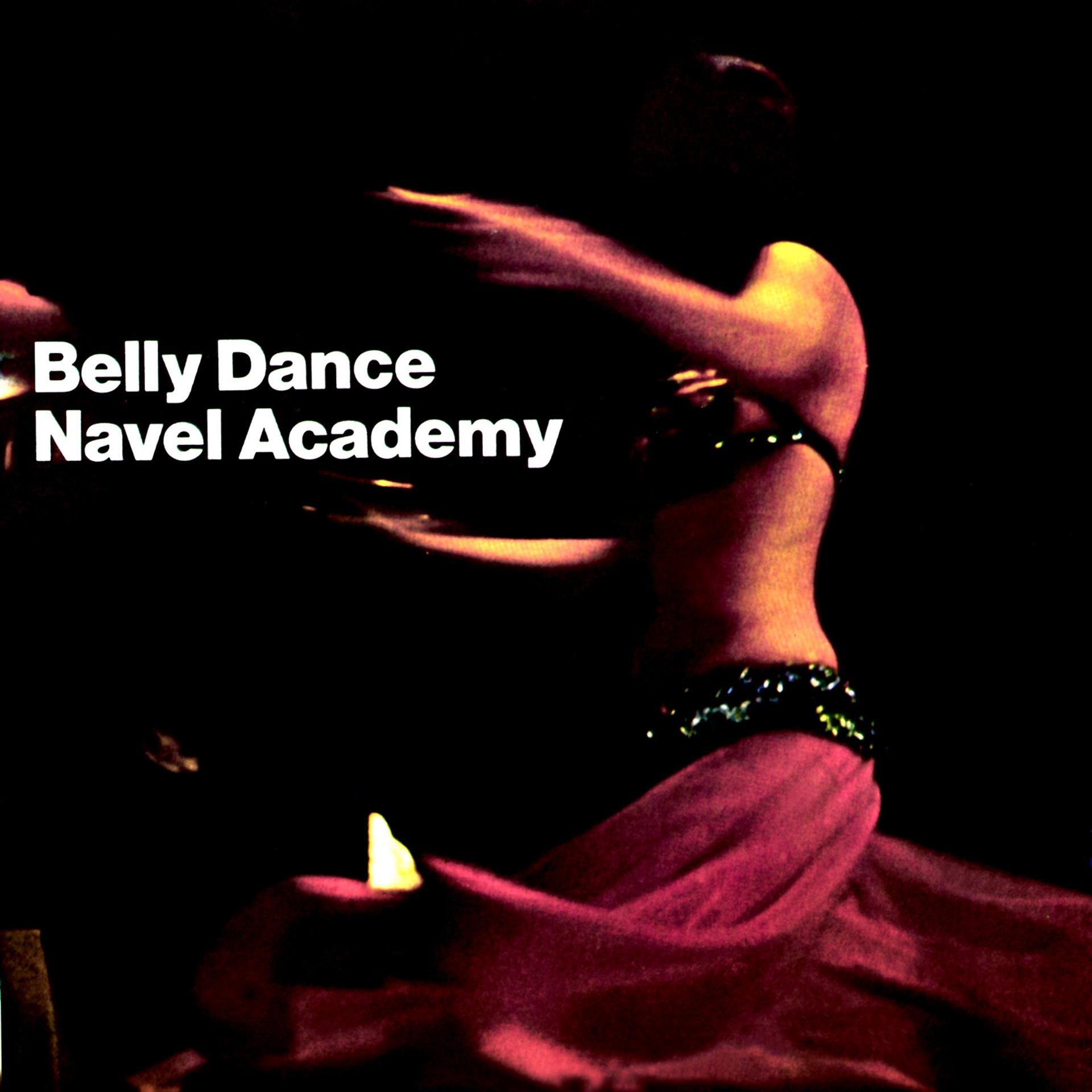 Постер альбома Belly Dance Navel Academy