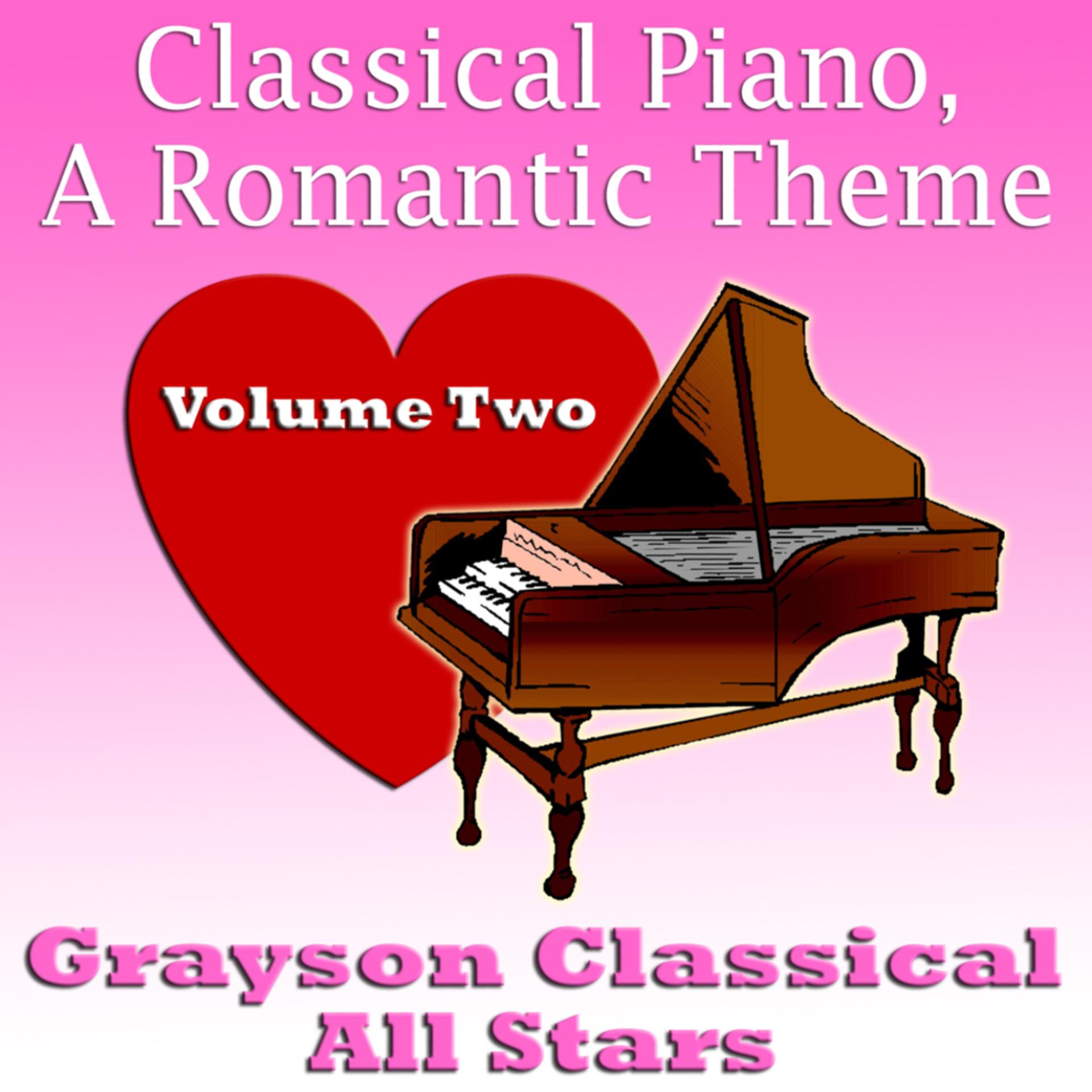 Постер альбома Classical Piano, A Romantic Theme Volume Two