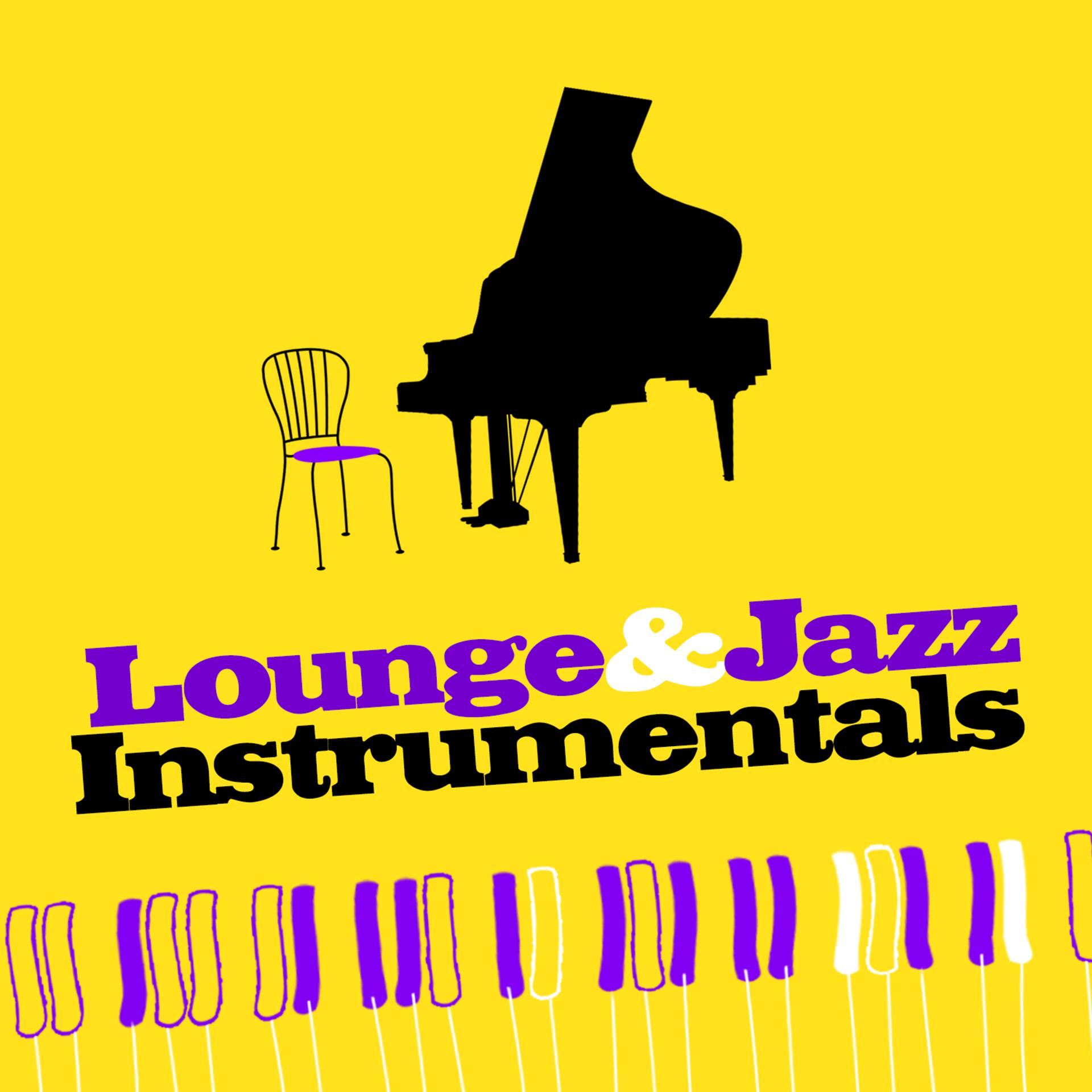 Постер альбома Lounge & Jazz Instrumentals