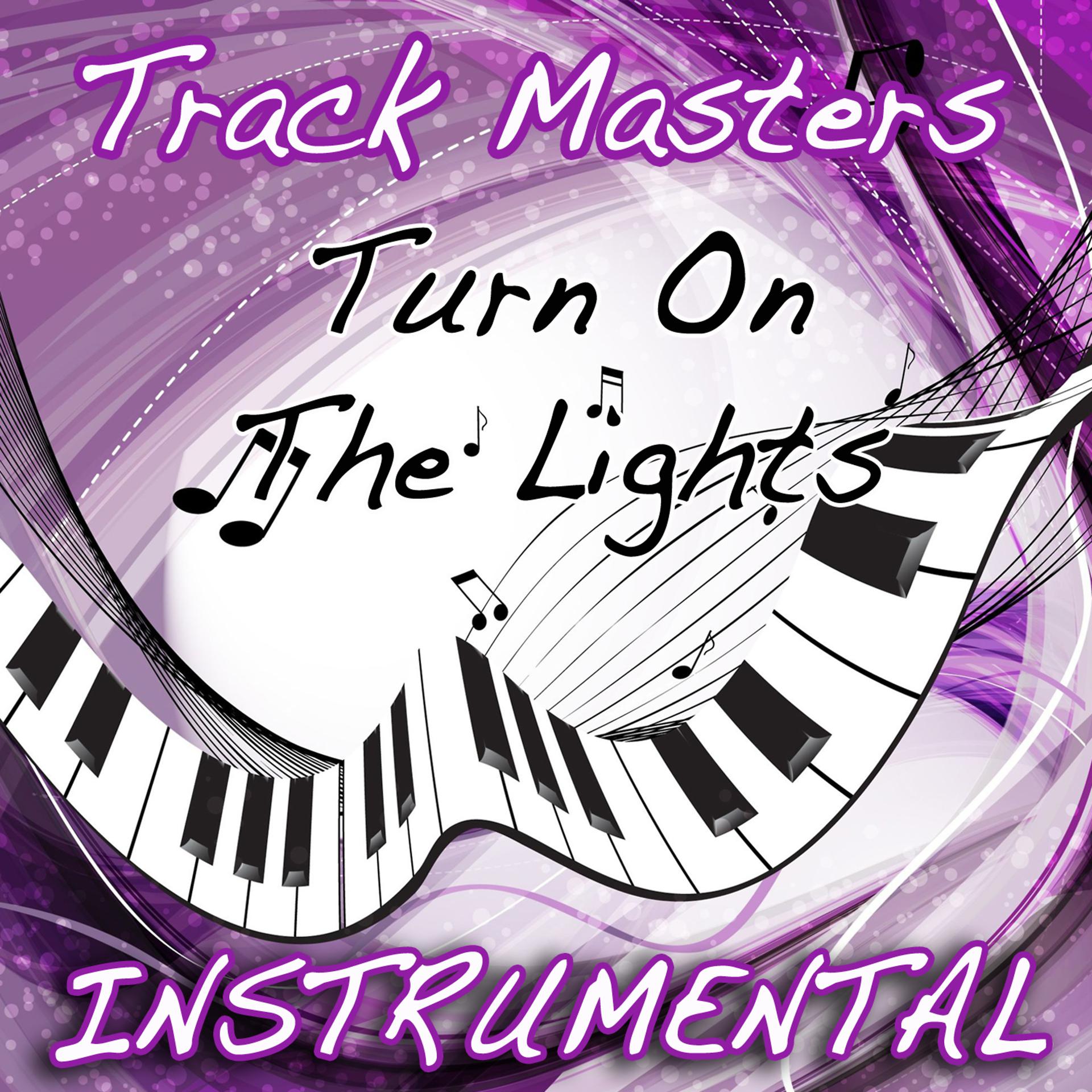 Постер альбома Turn On The Lights (Instrumental Cover of Future)