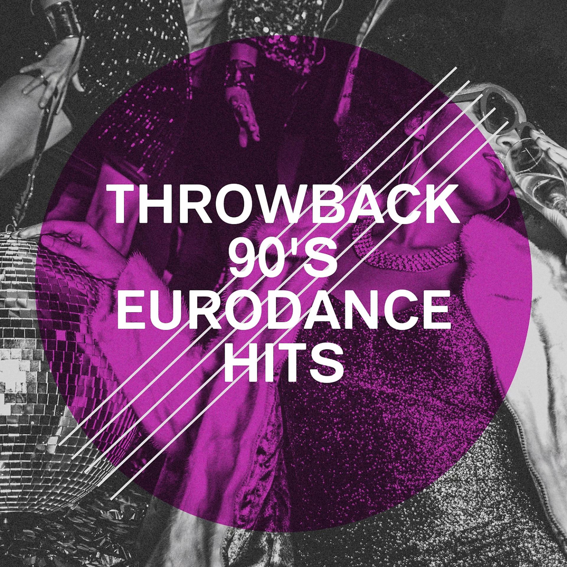 Постер альбома Throwback 90's Eurodance Hits