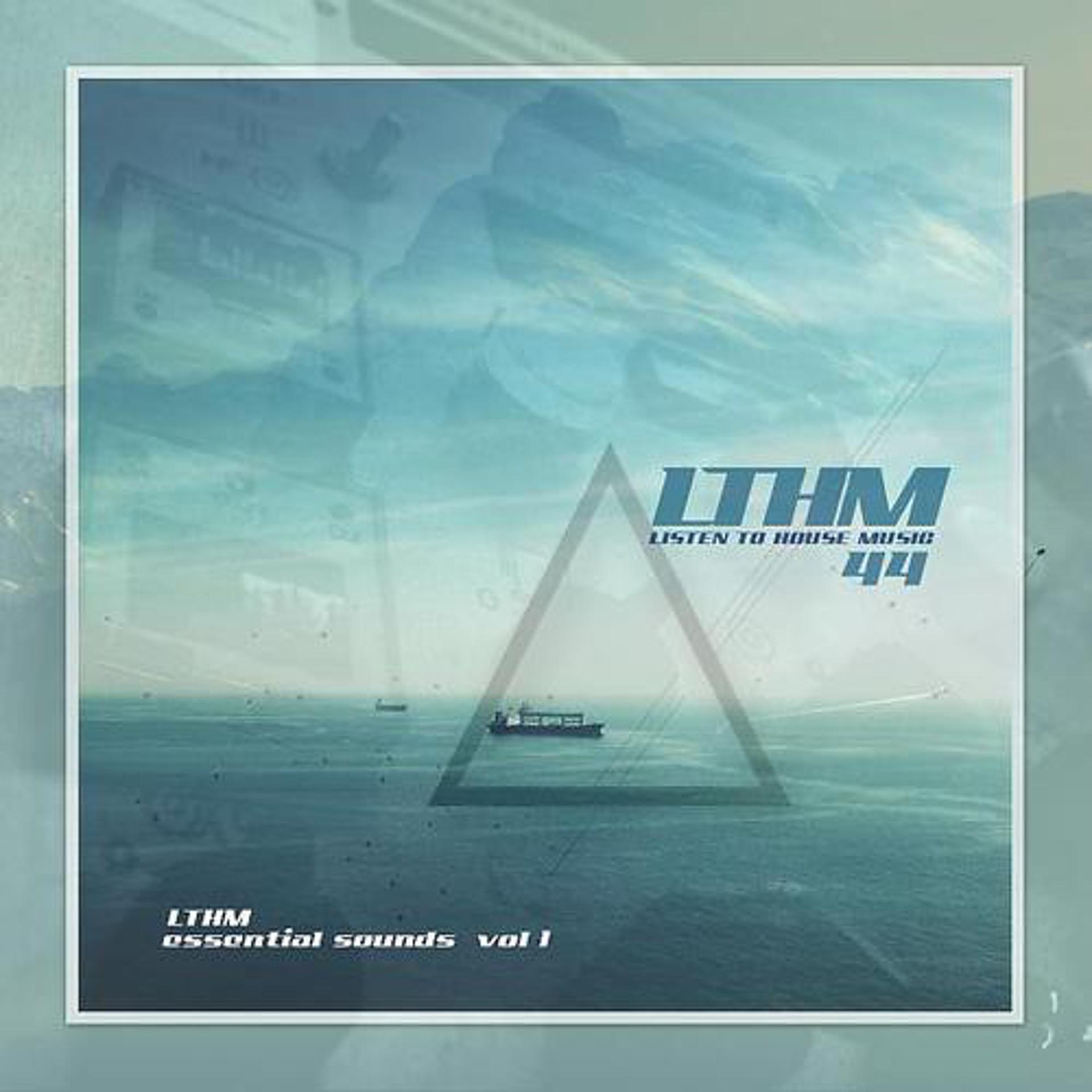 Постер альбома LTHM Essential Sounds, Vol. 1