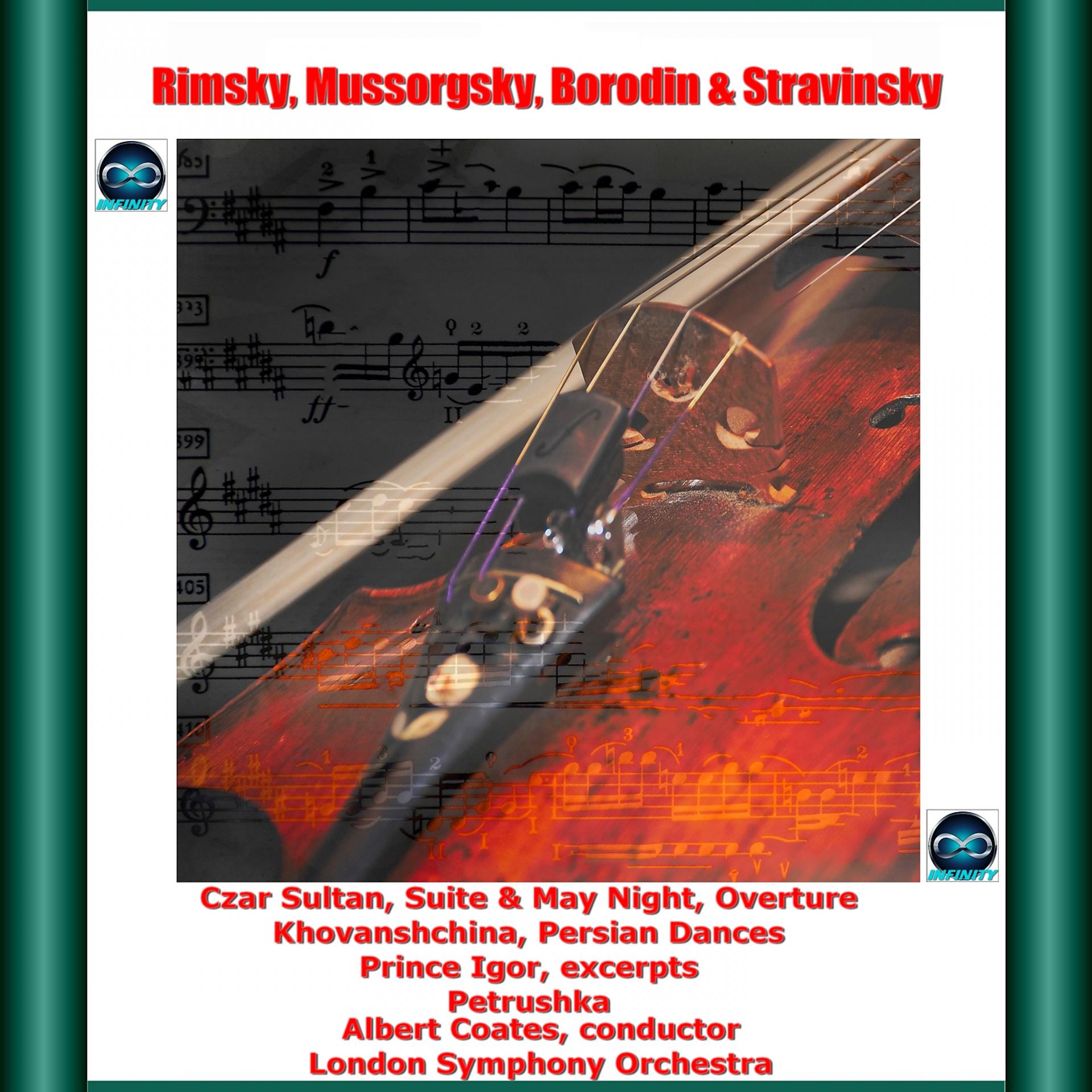 Постер альбома Rimsky, Mussorgsky, Borodin & Stravinsky: Czar Sultan, Suite & May Night , Overture - Khovanshchina, Persian Dances - Prince Igor , excerpts - Petrushka