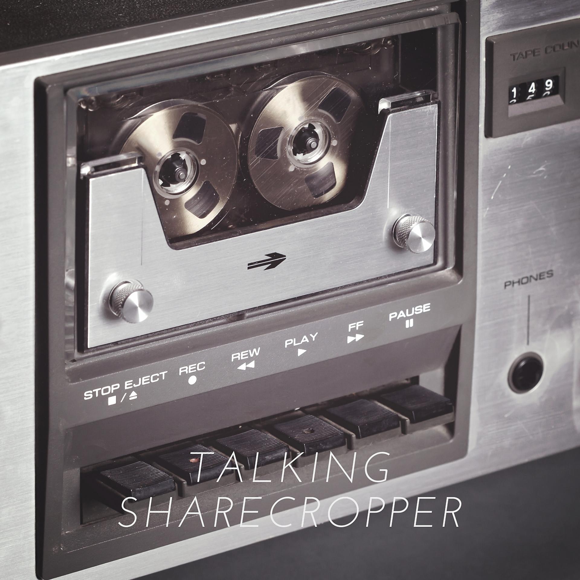 Постер альбома Talking Sharecropper