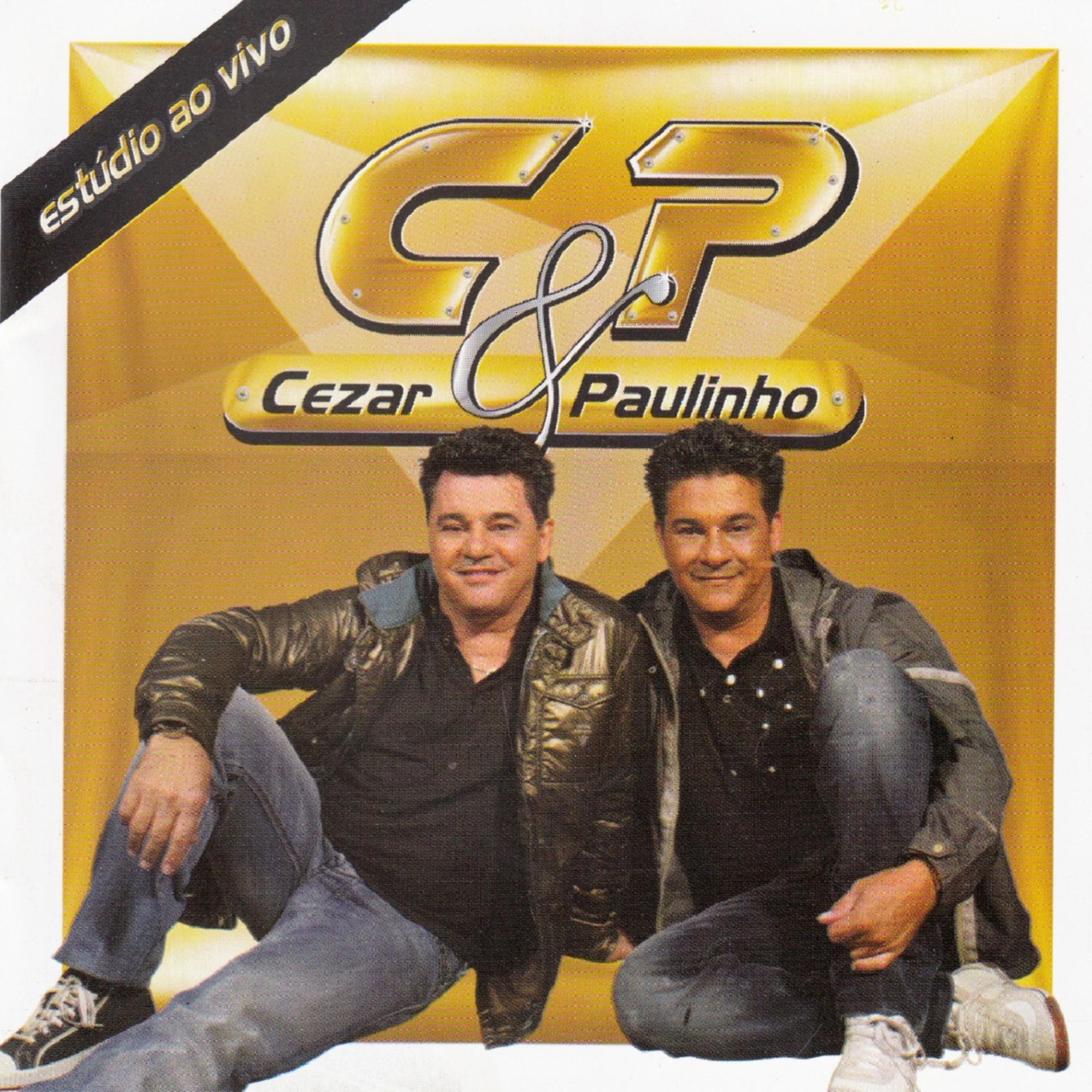 Постер альбома Cezar & Paulinho - Estúdio (Ao Vivo)