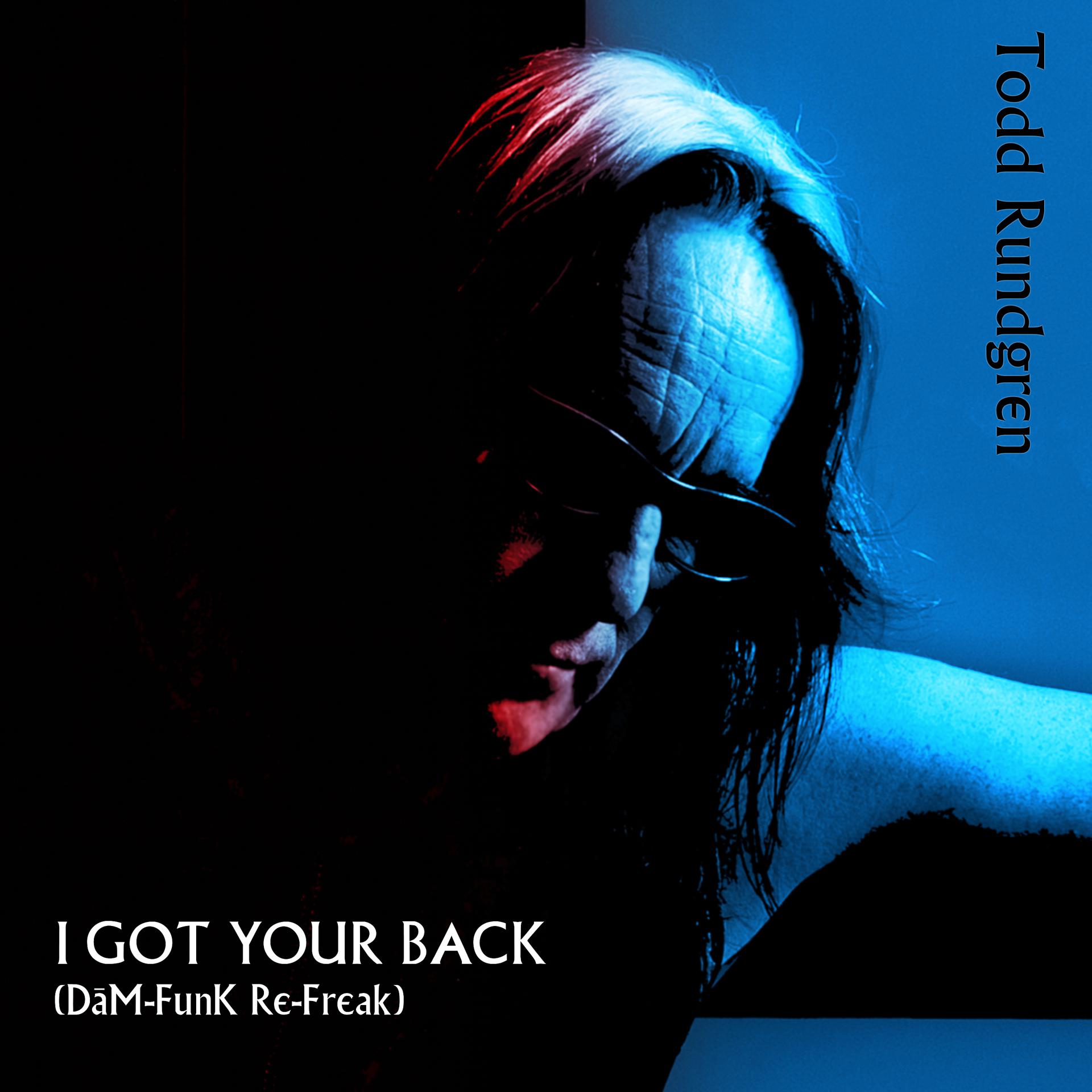 Постер альбома I Got Your Back (Dam-Funk Re-Freak)