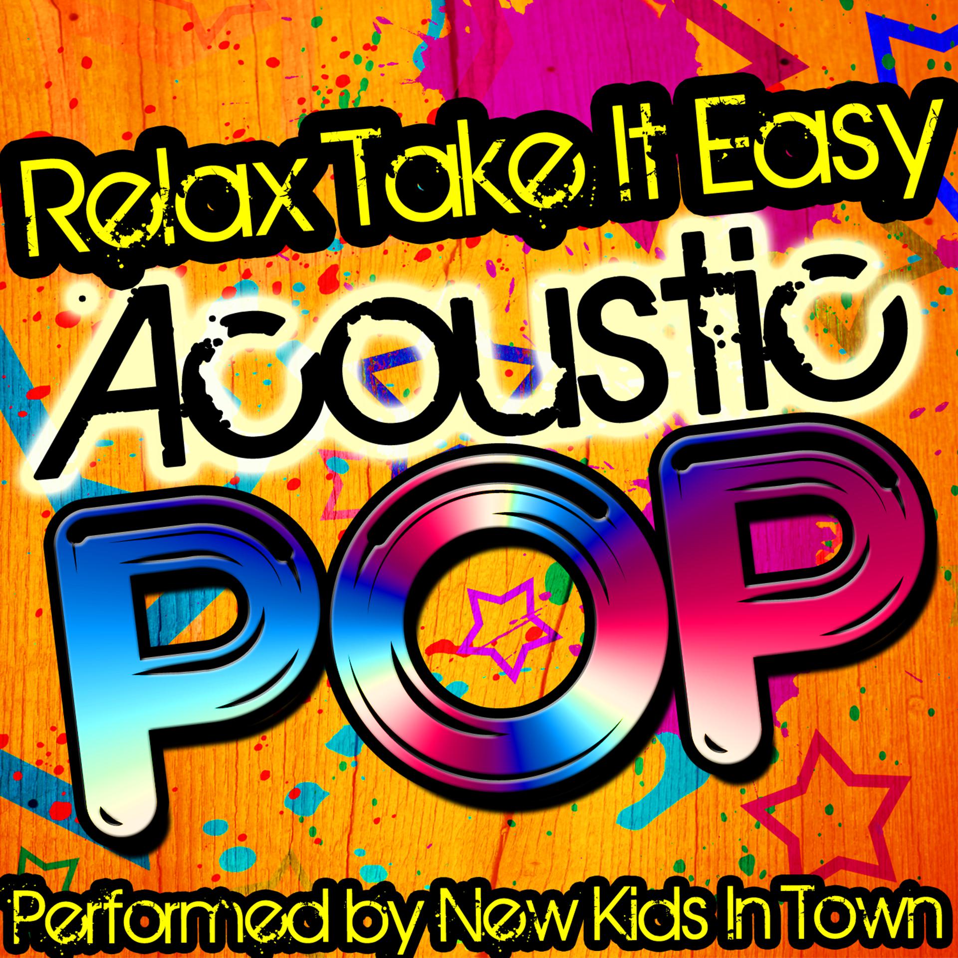 Постер альбома Relax, Take It Easy: Acoustic Pop