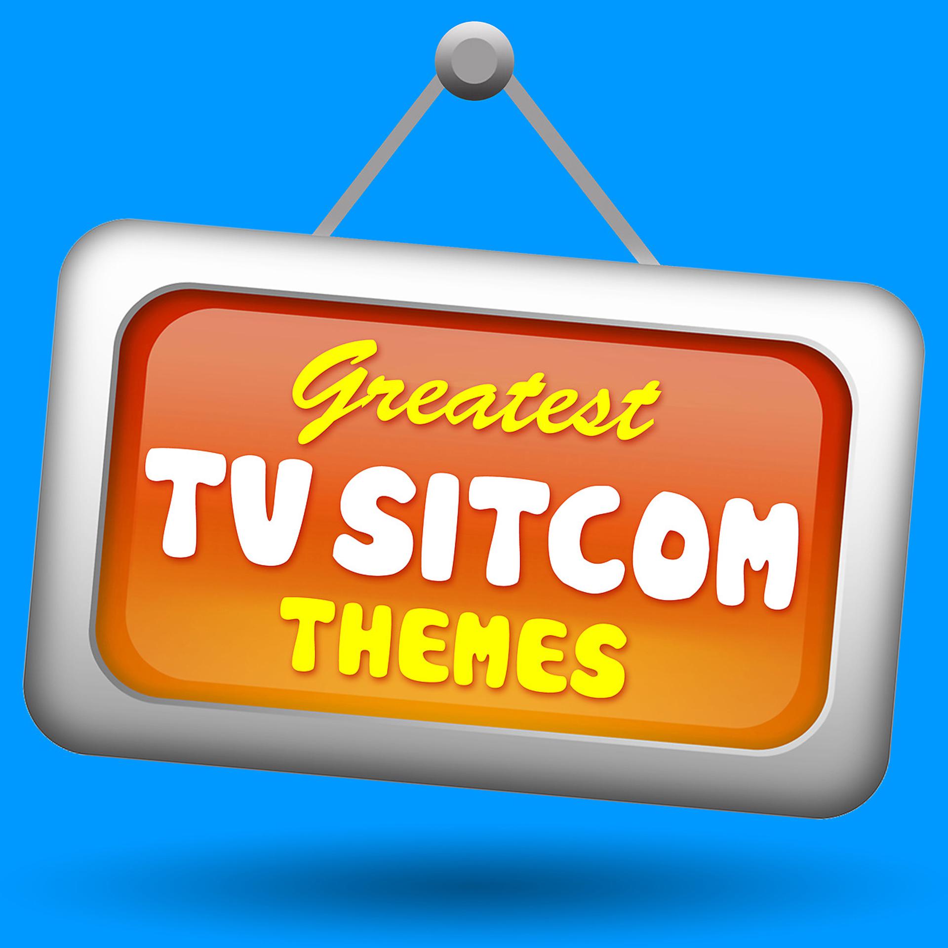 Постер альбома Greatest TV Sitcom Themes