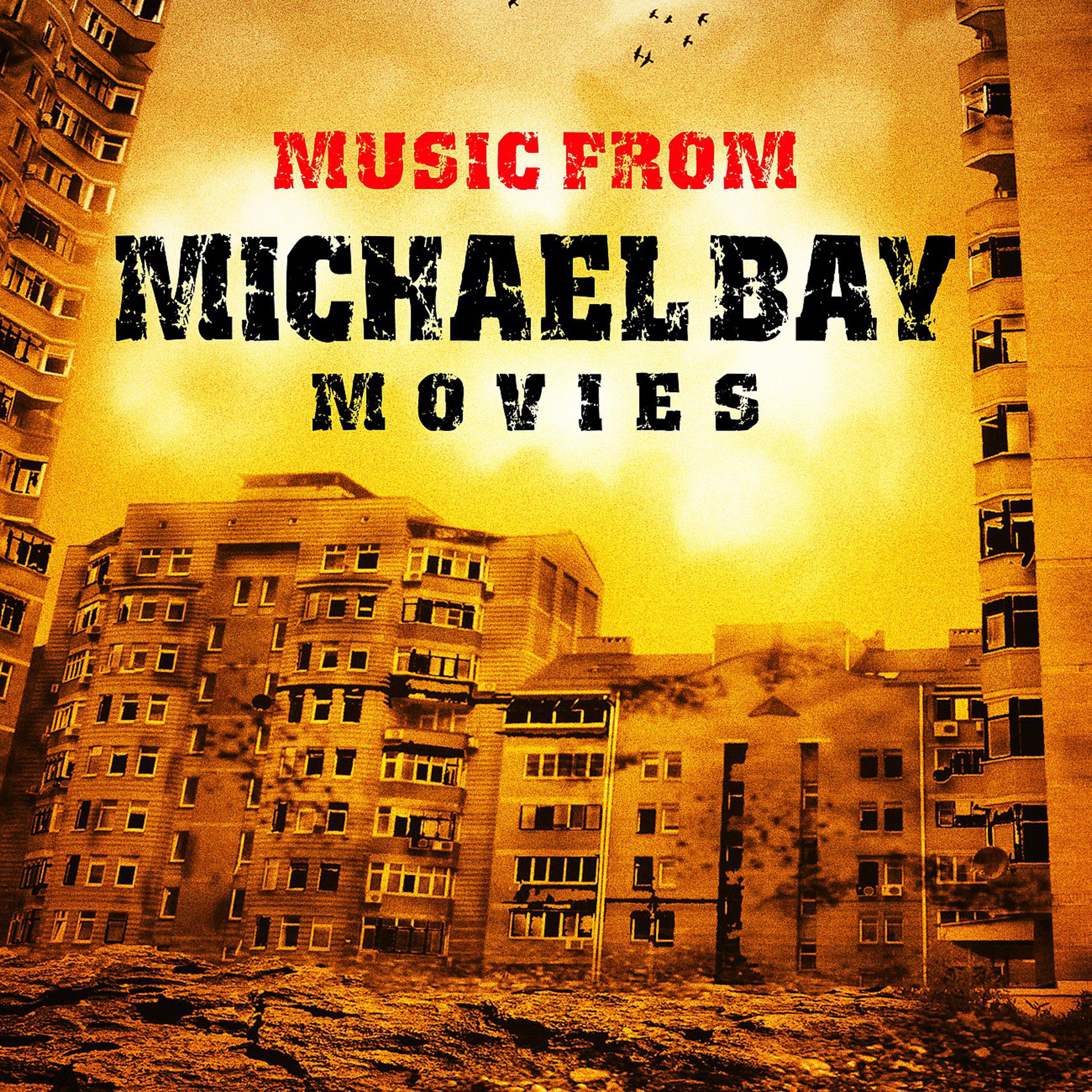 Постер альбома Music from Michael Bay Movies