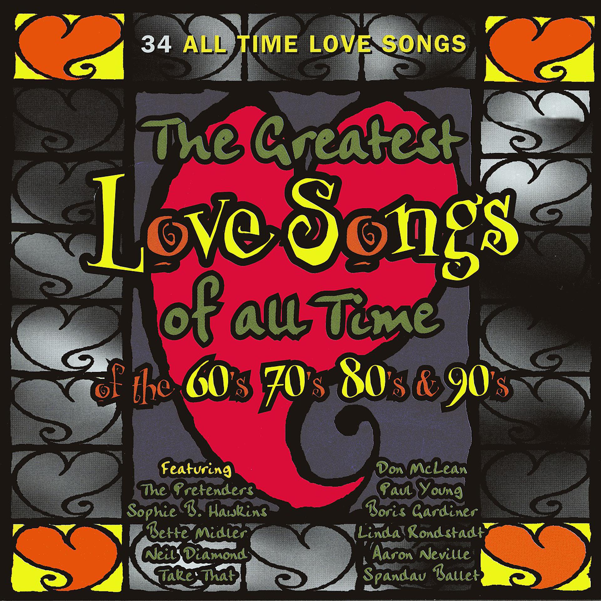 Постер альбома The Greatest Love Songs of All Time of the 60s,70s & 80s