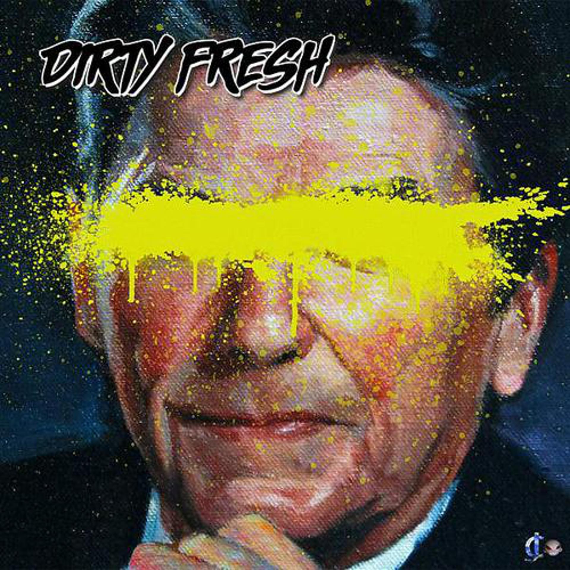 Постер альбома Dirty Fresh
