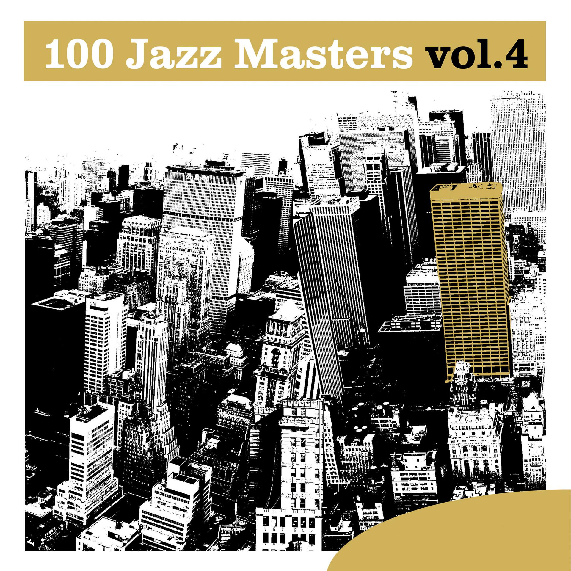 Постер альбома 100 Jazz Masters, Vol.4