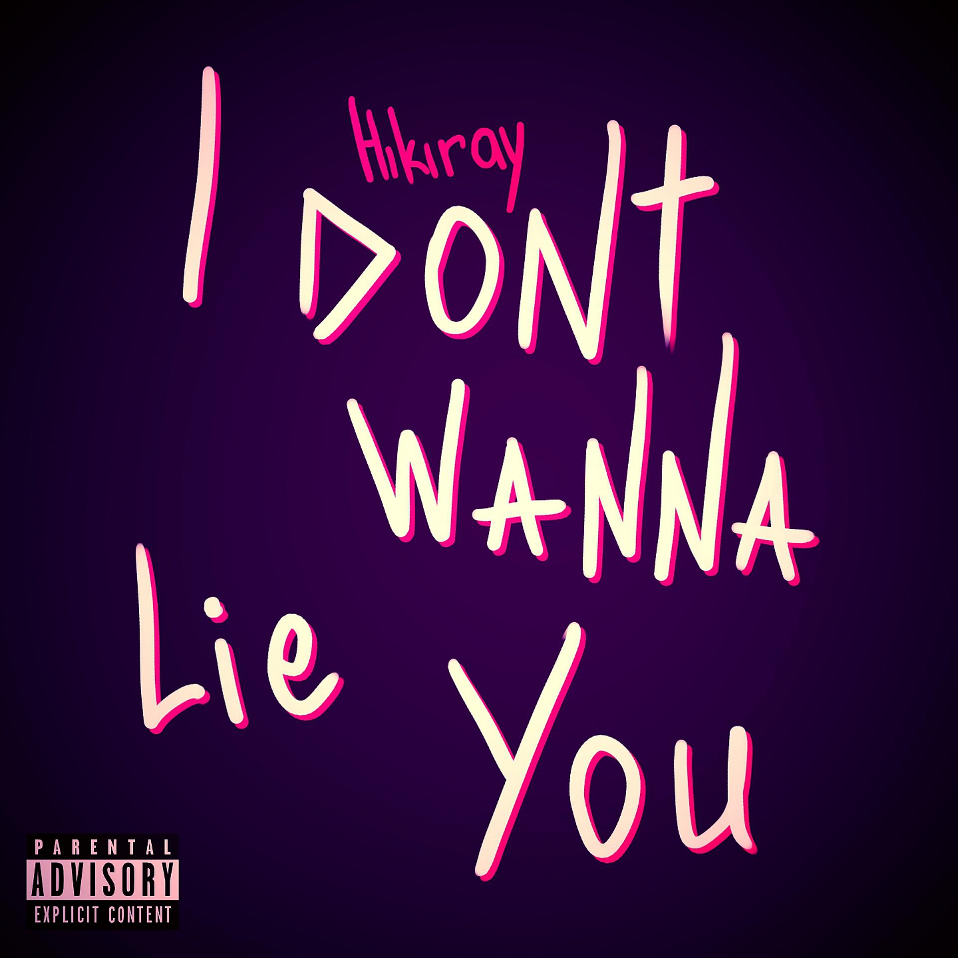 Постер альбома I Don't Wanna Lie You