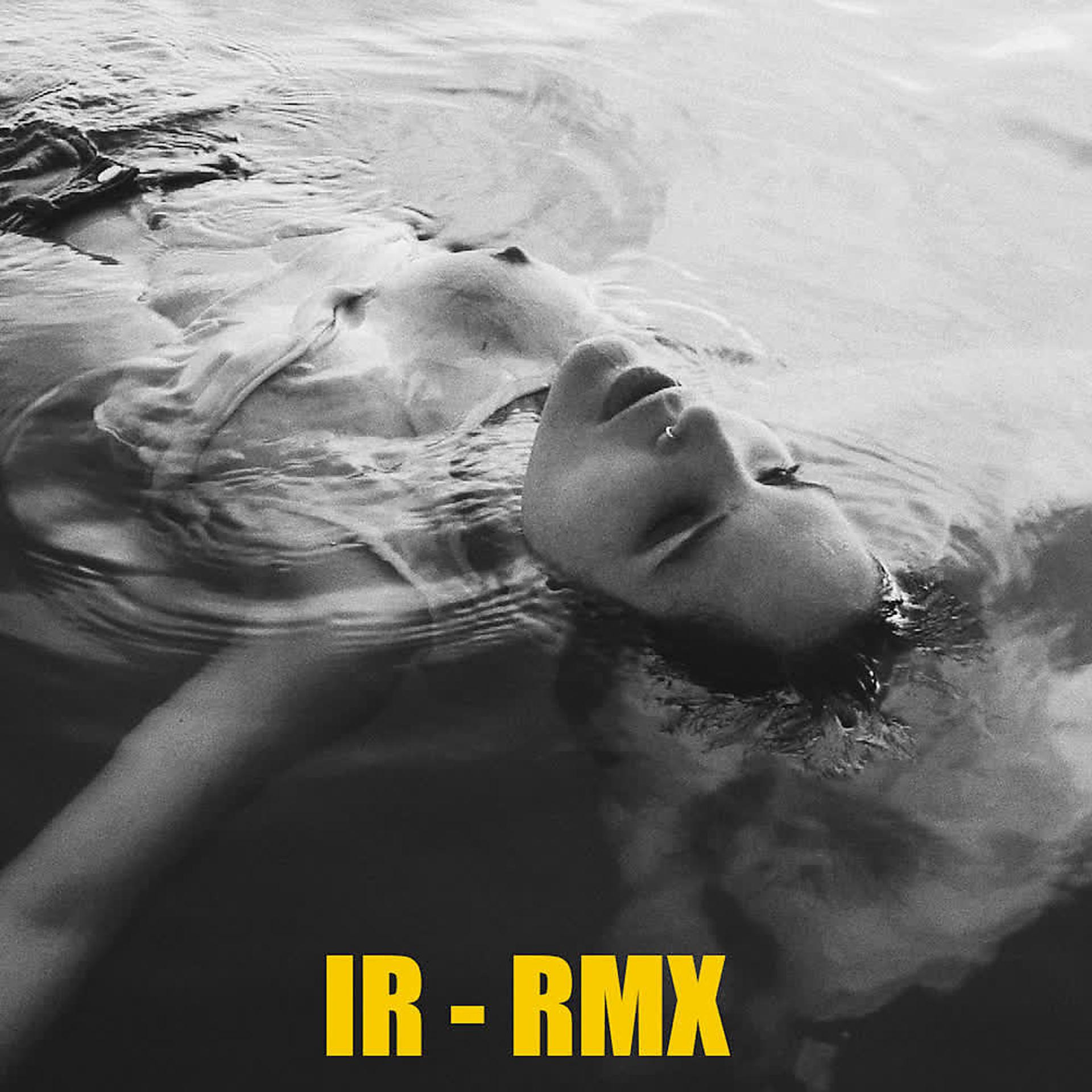 Постер альбома IR - RMX (Remixes)