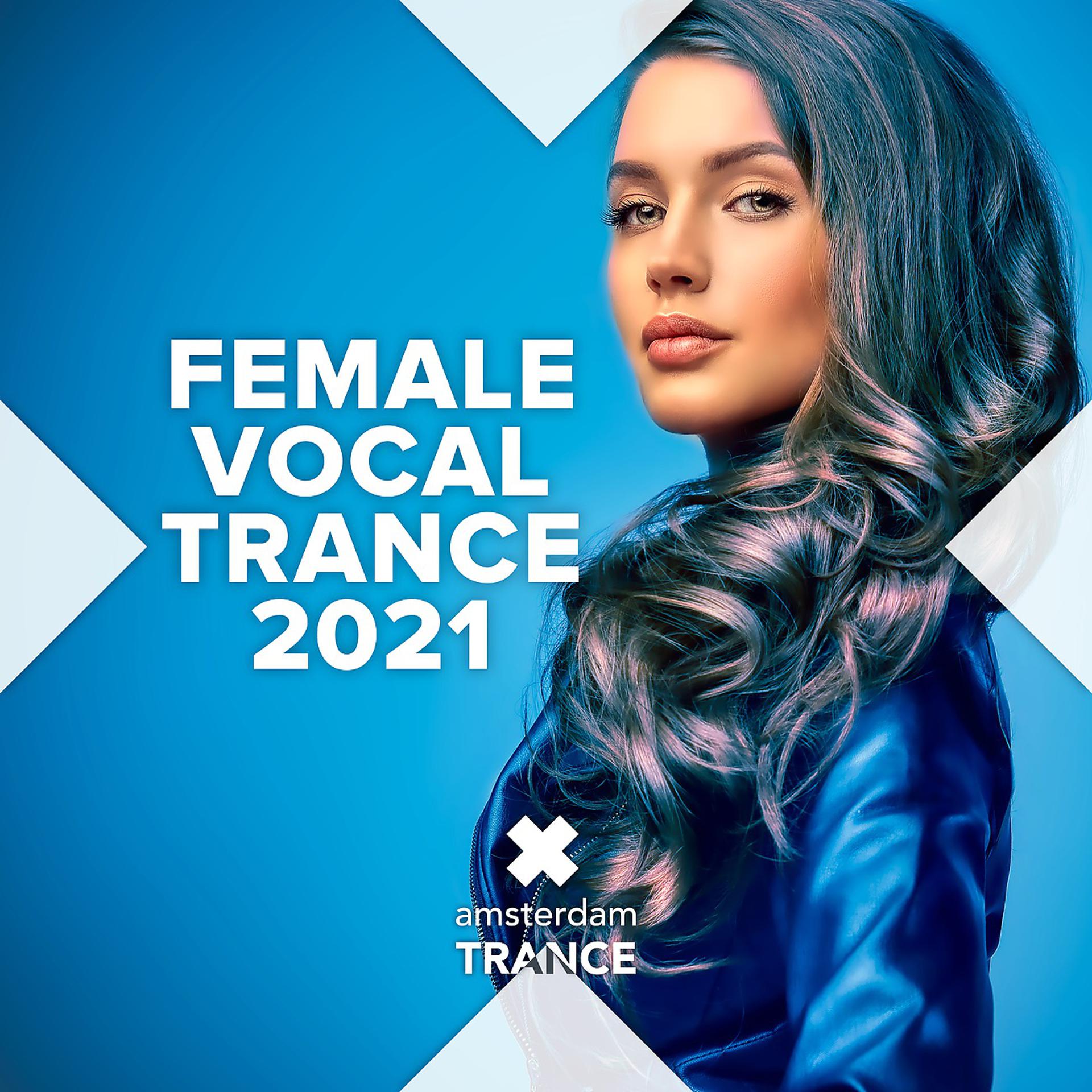 Постер альбома Female Vocal Trance 2021