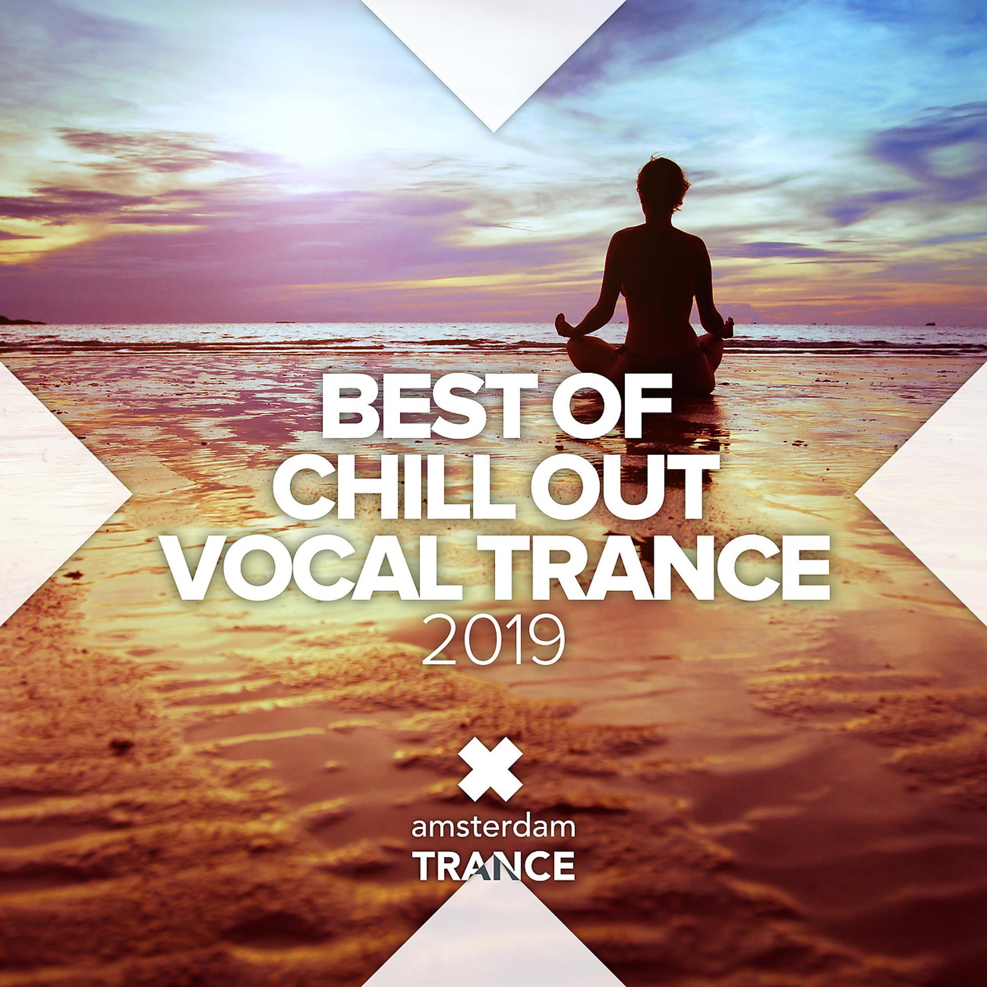 Постер альбома Best of Chill Out Vocal Trance 2019