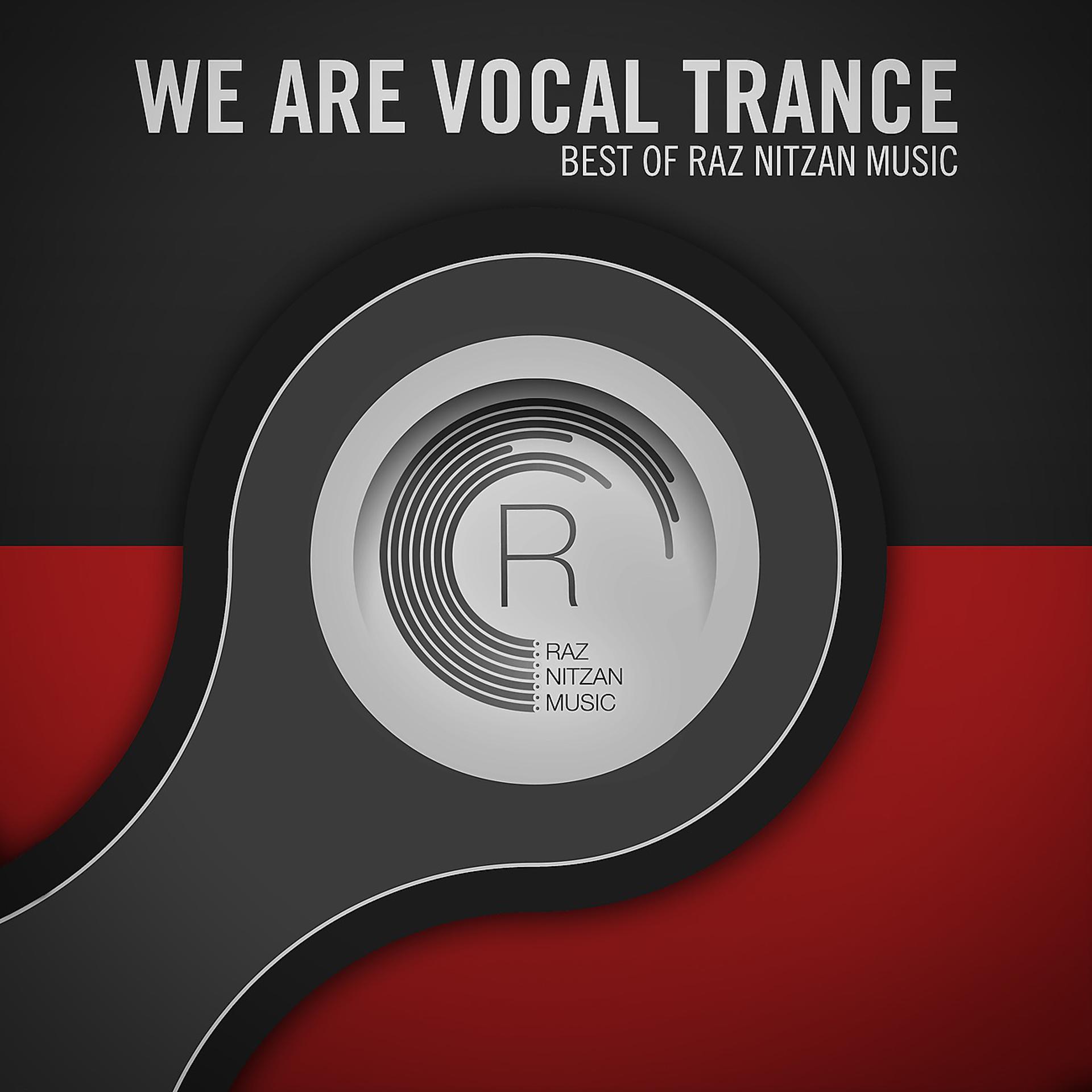 Постер альбома We Are Vocal Trance - The Best Of Raz Nitzan Music