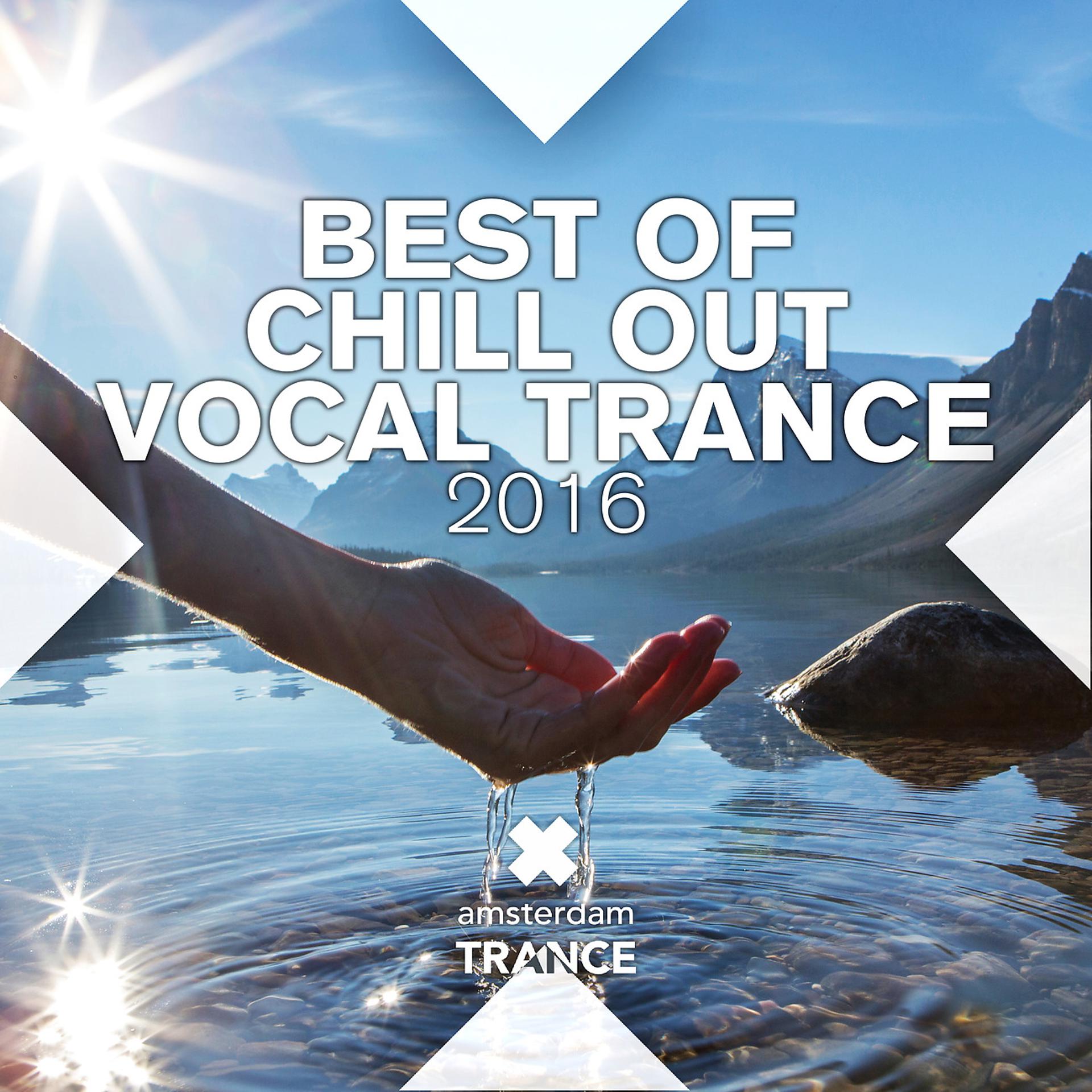 Постер альбома Best of Chill Out Vocal Trance 2016