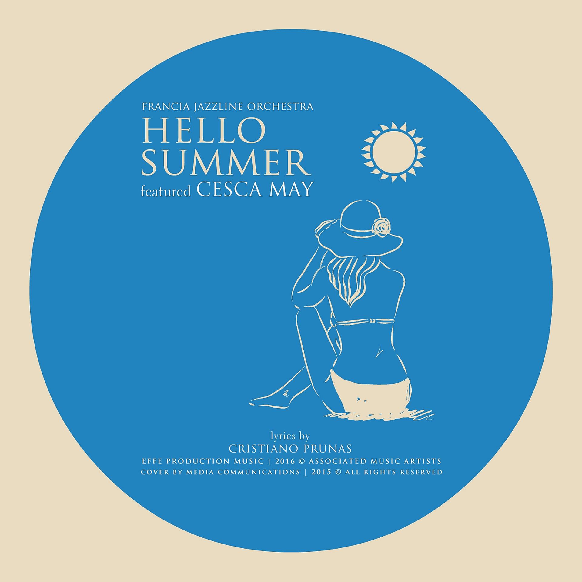 Постер альбома Hello Summer! (feat. Cesca May)