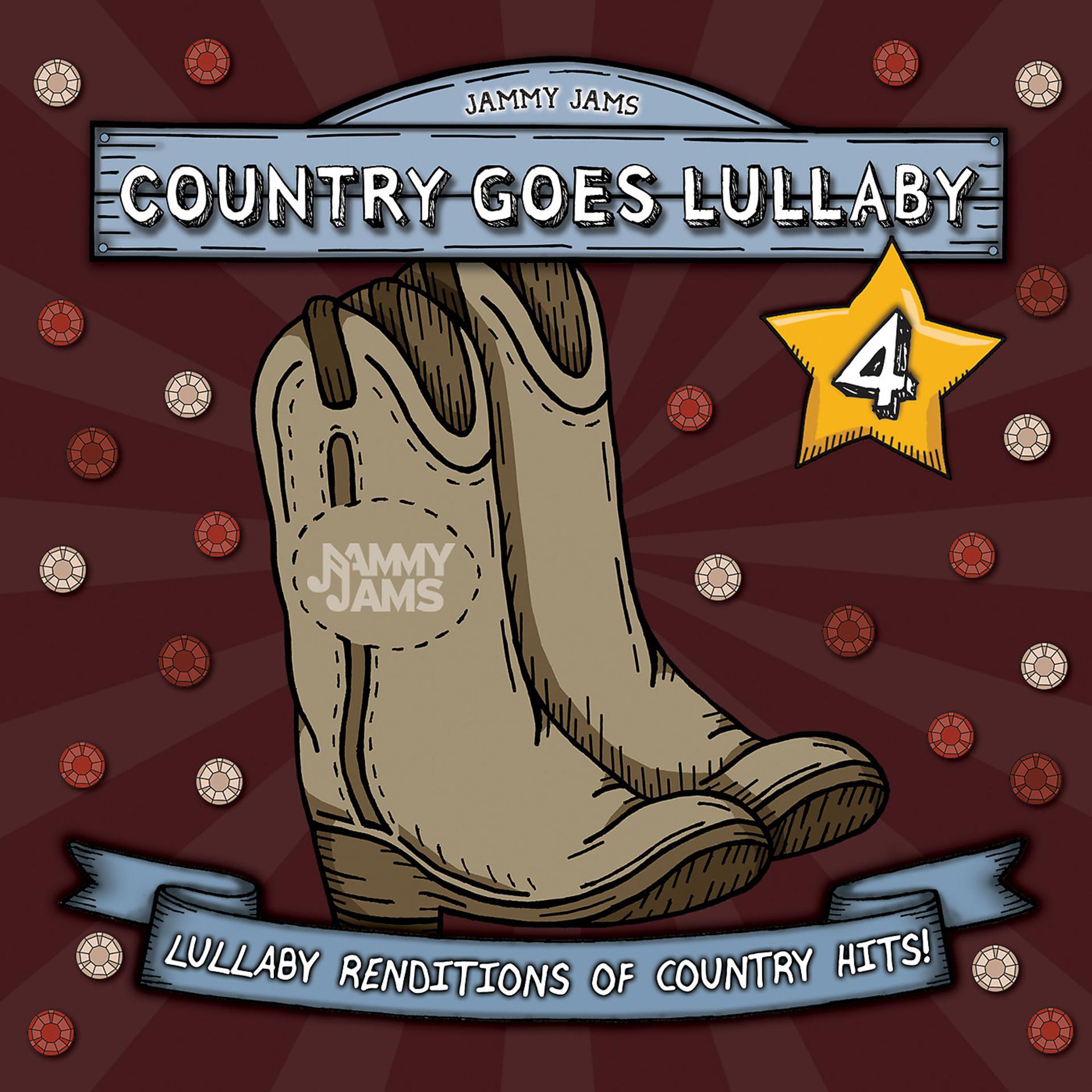 Постер альбома Country Goes Lullaby 4: Lullaby Renditions of Country Hits
