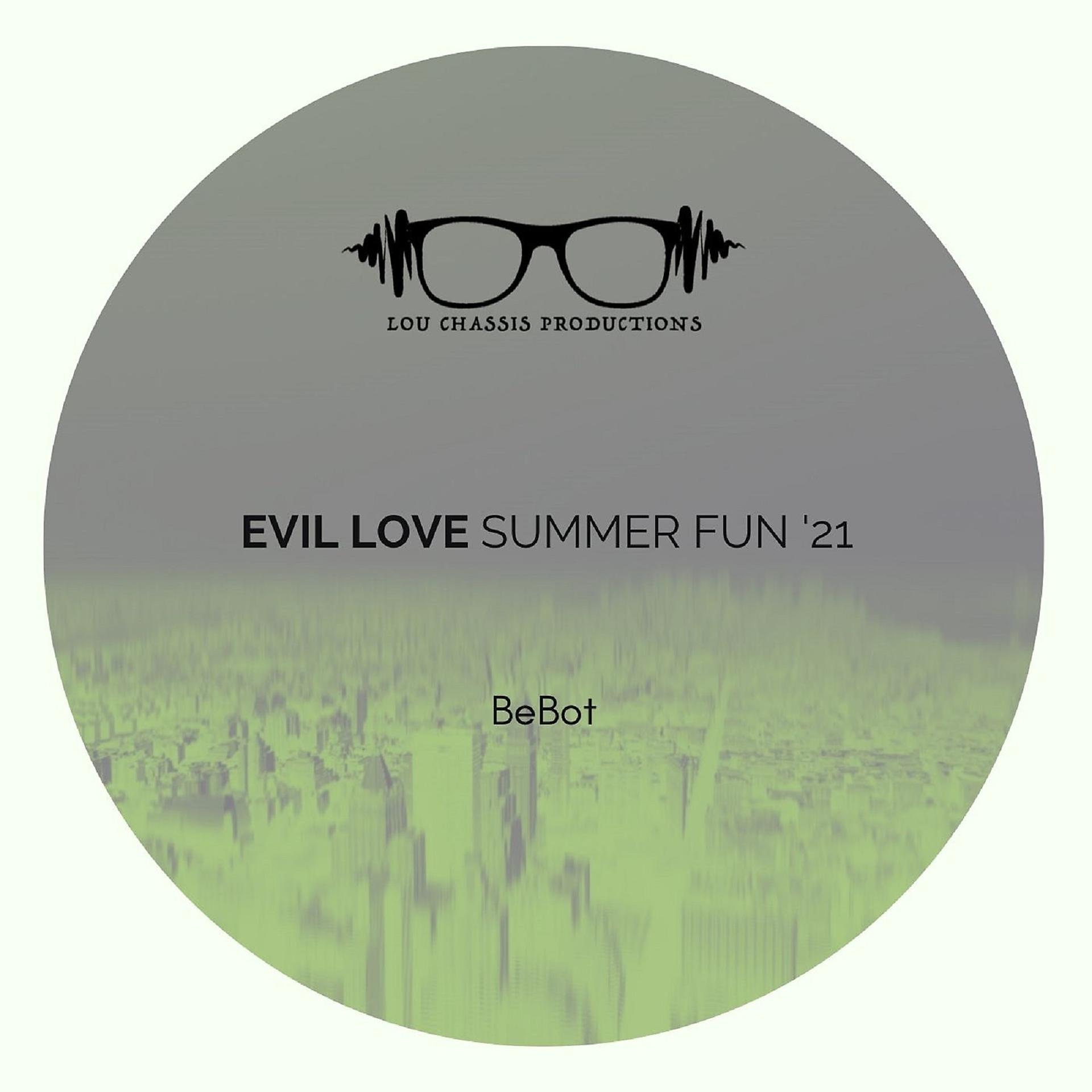 Постер альбома Evil Love Summer Fun '21