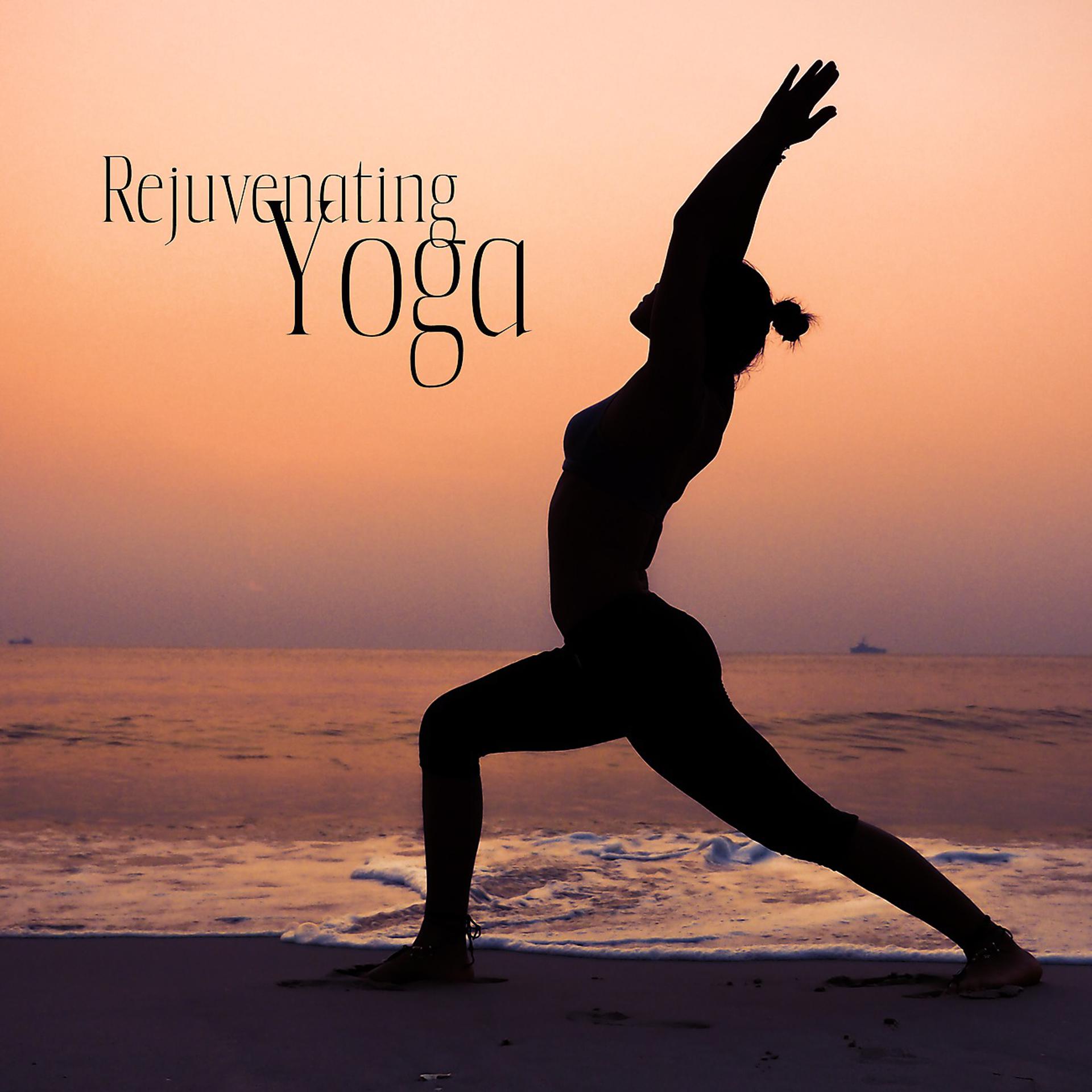 Постер альбома Rejuvenating Yoga