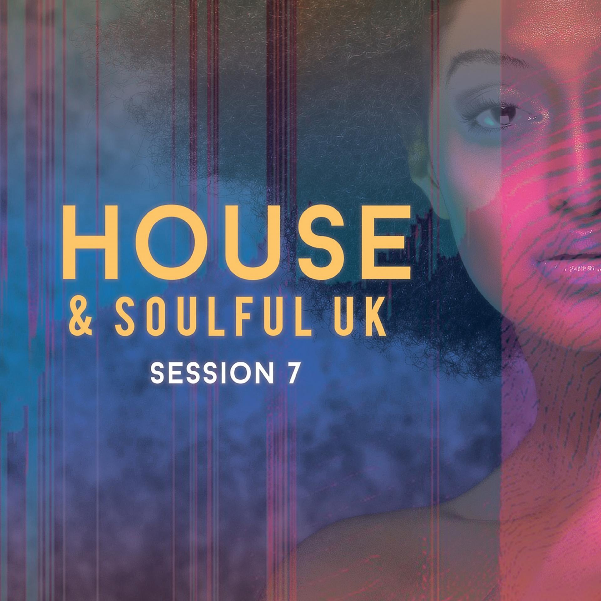 Постер альбома House & Soulful Uk Session 7