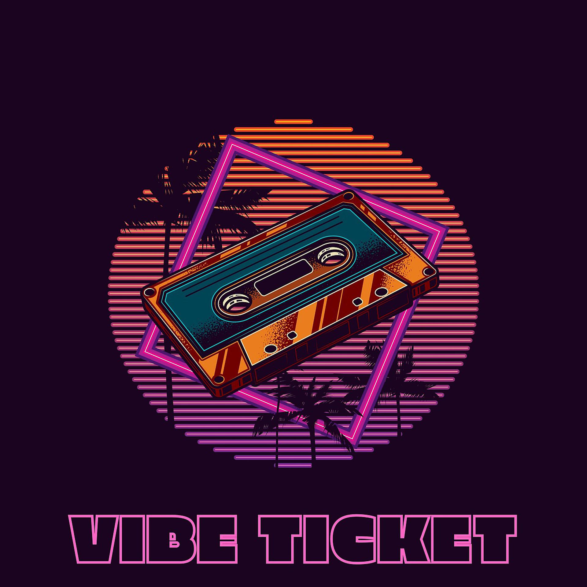 Постер альбома Vibe Ticket