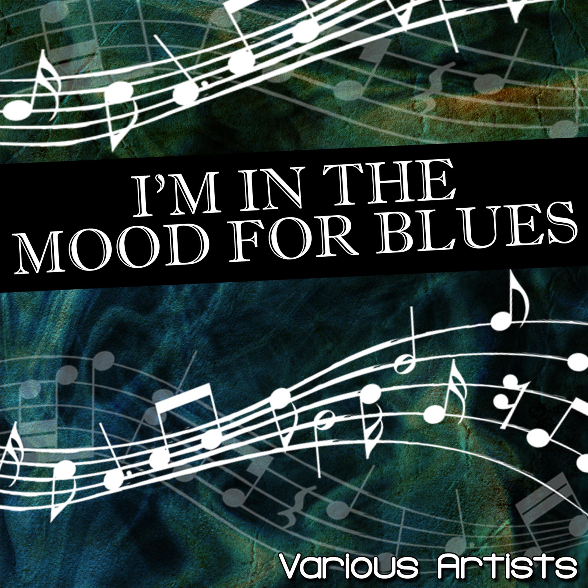 Постер альбома I'm In The Mood For Blues