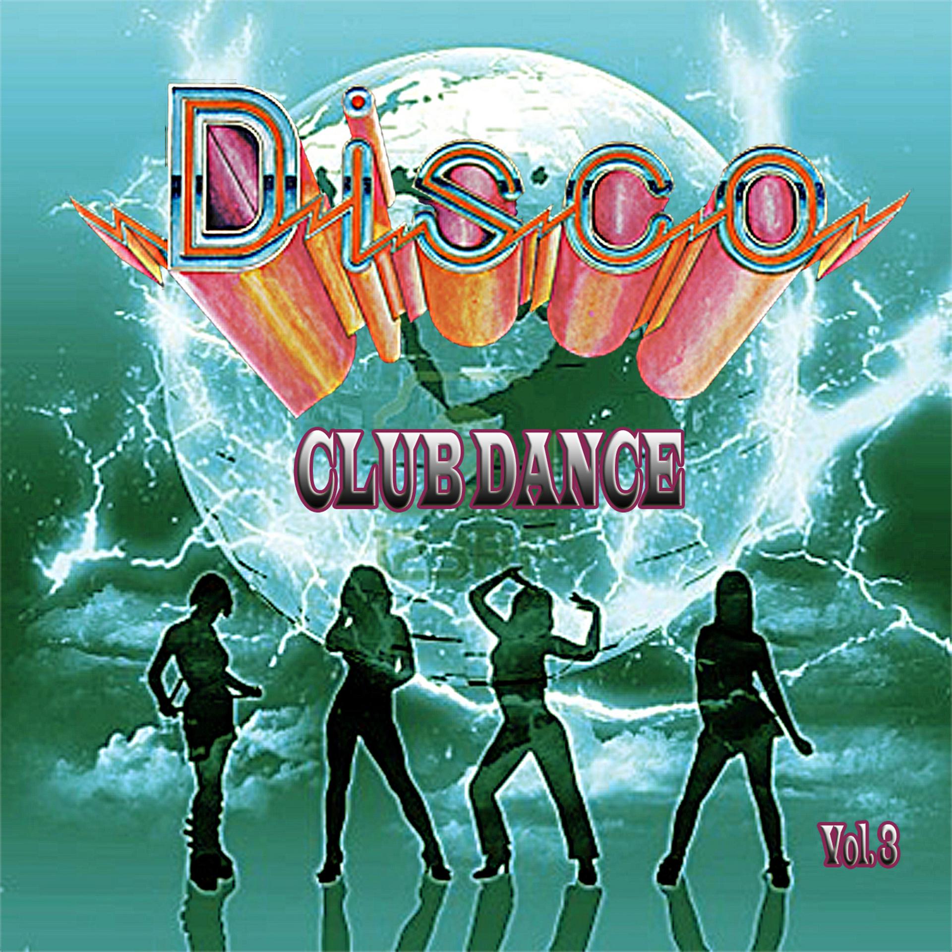 Постер альбома Disco Club Dance, Vol. 3