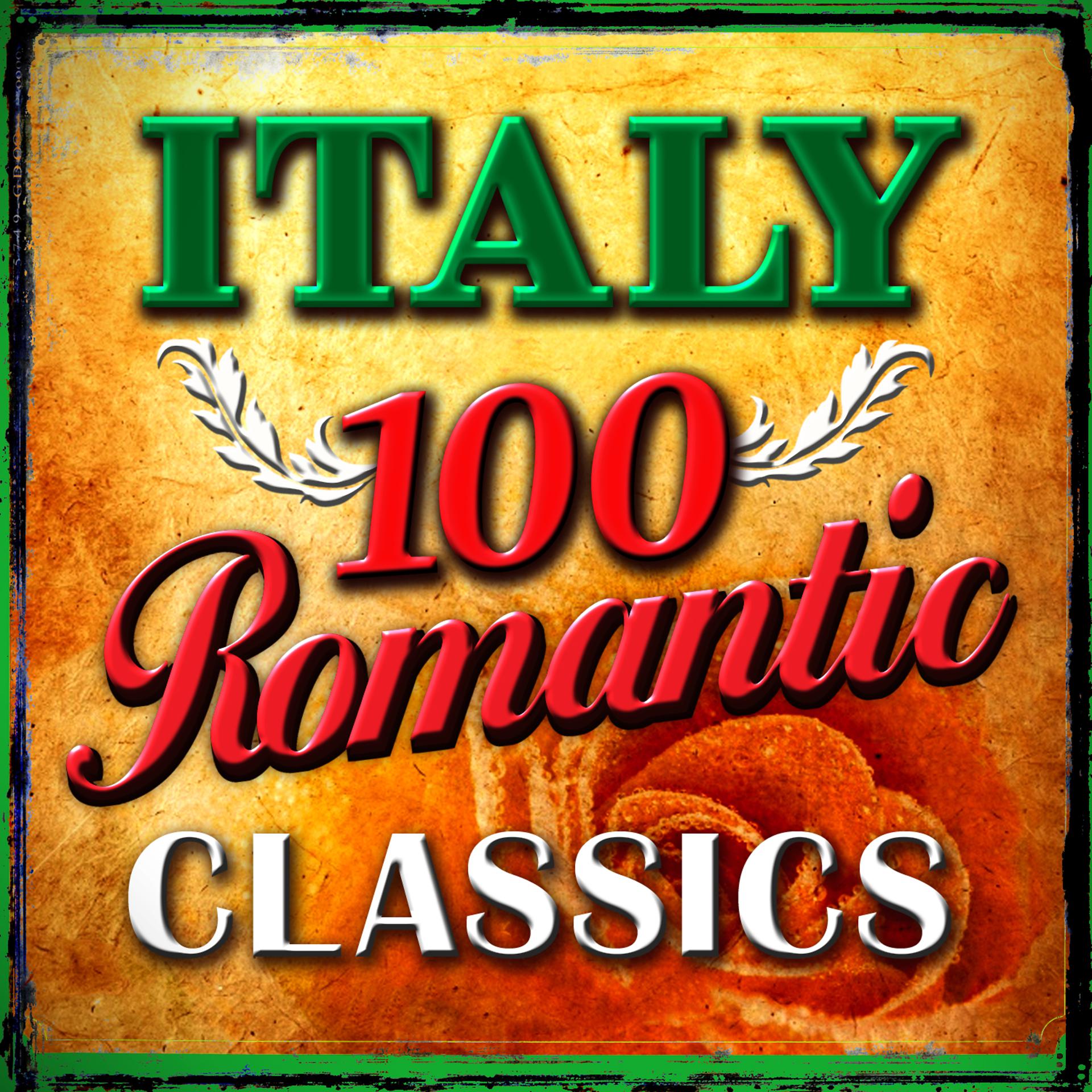 Постер альбома Italy - 100 Romantic Classics