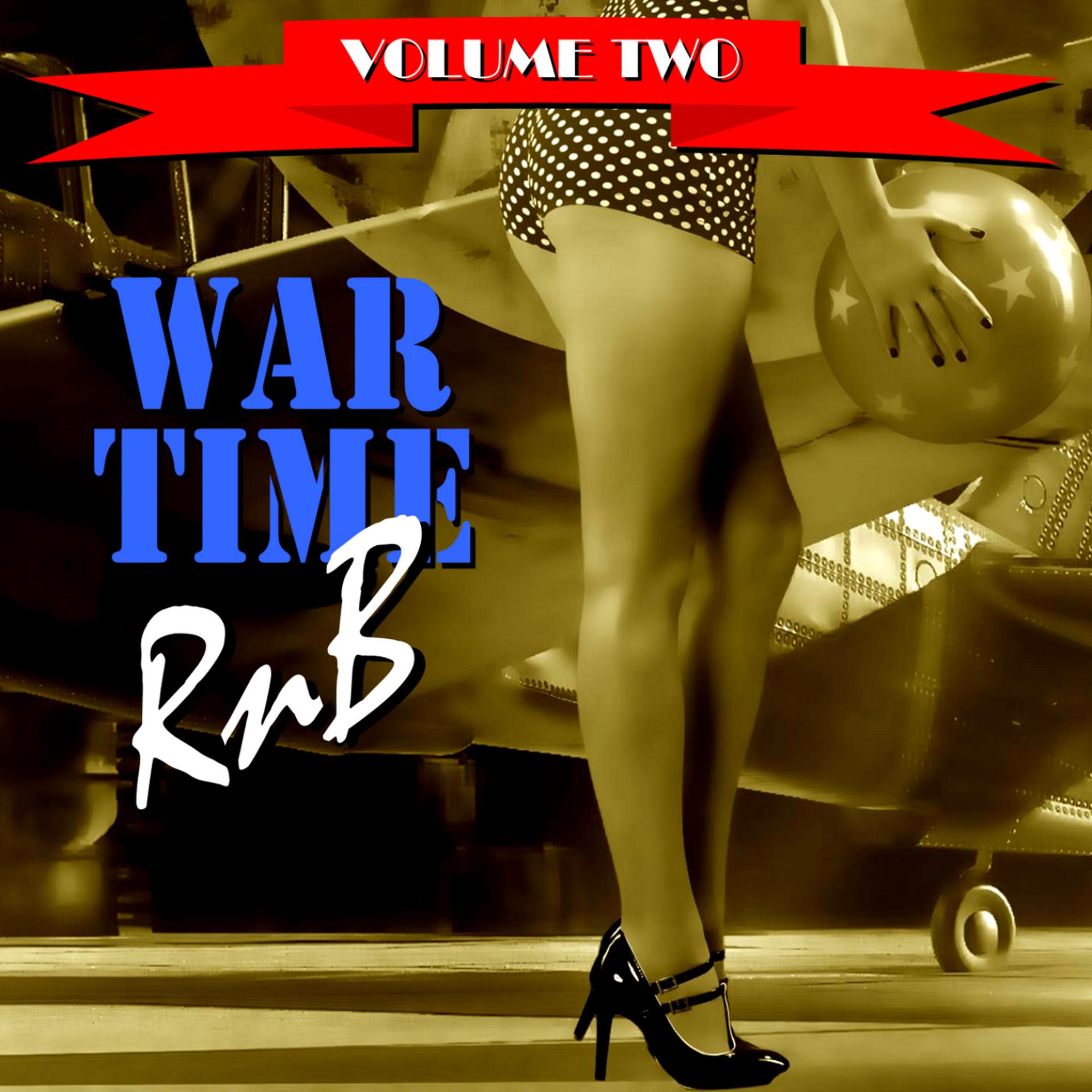 Постер альбома War Time R&B Volume Two