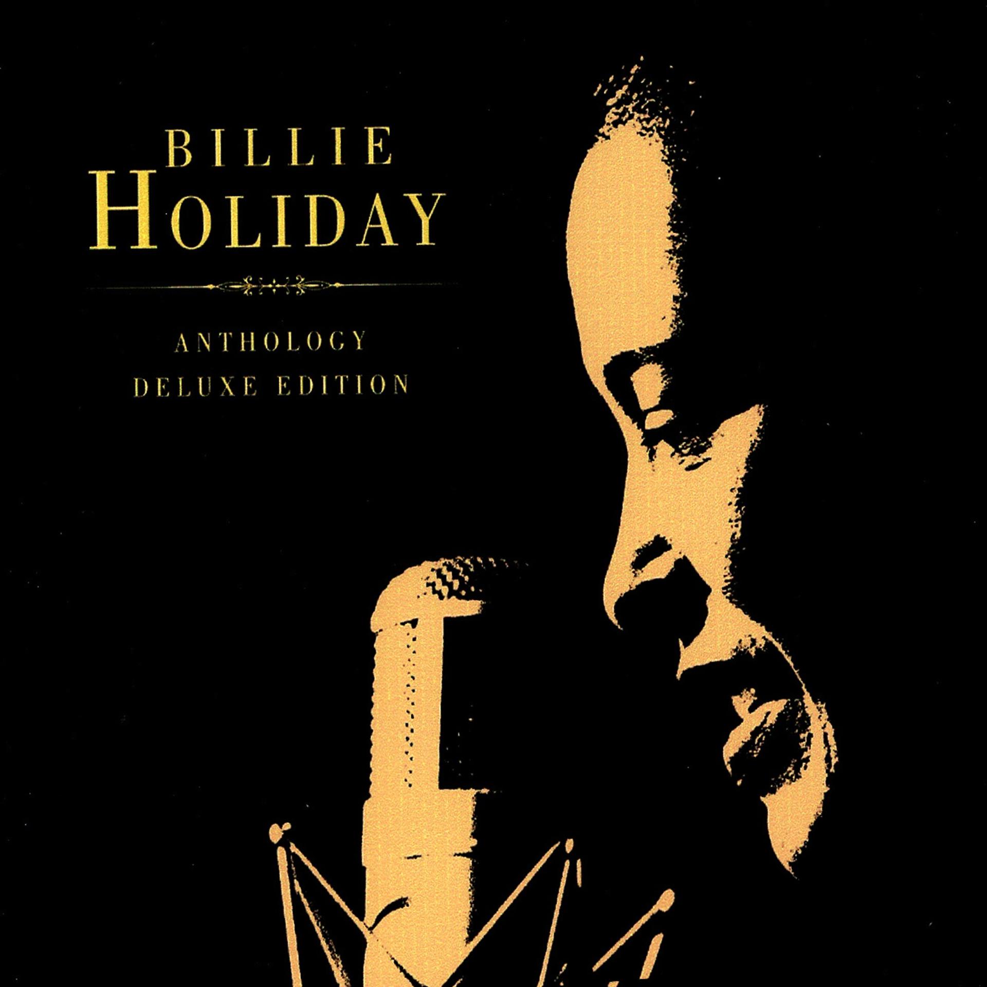 Постер альбома Billie Holiday: Anthology Deluxe Edition