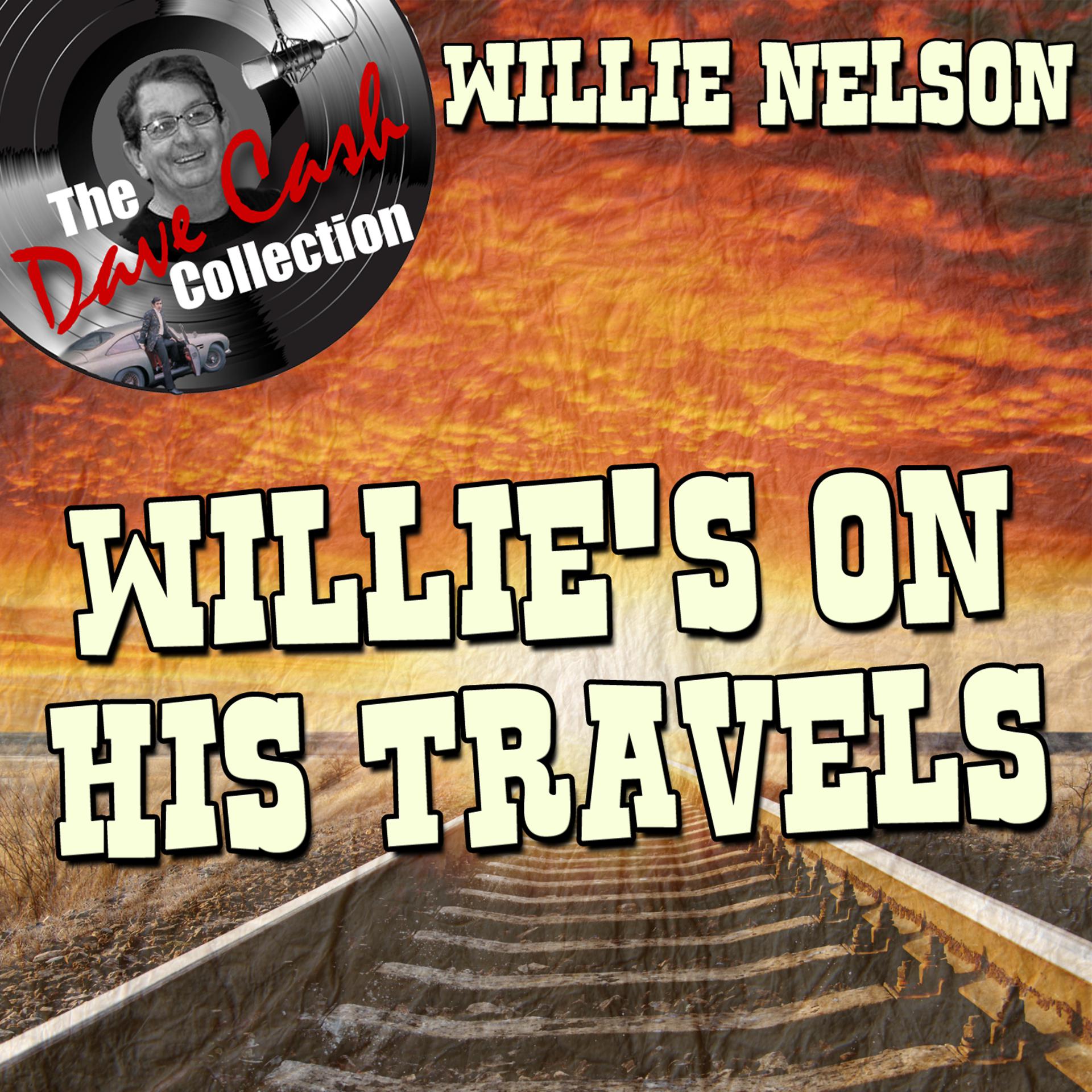 Постер альбома Willie's On His Travels - [The Dave Cash Collection]