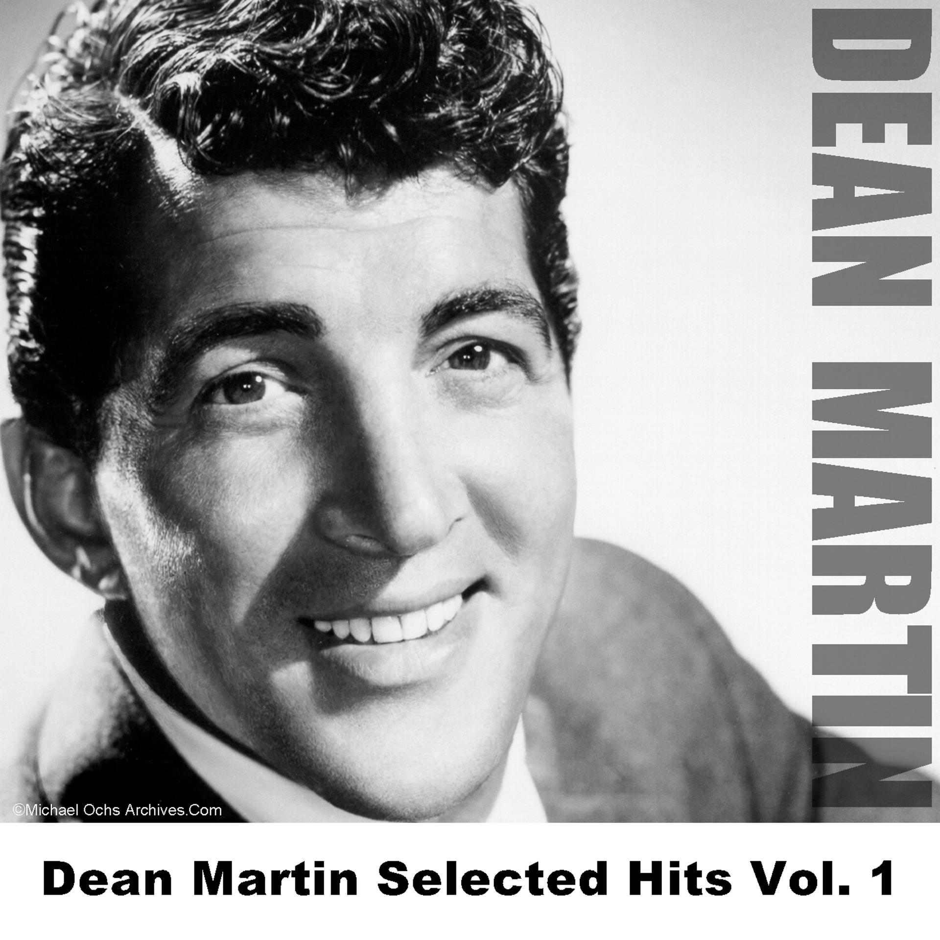 Постер альбома Dean Martin Selected Hits Vol. 1